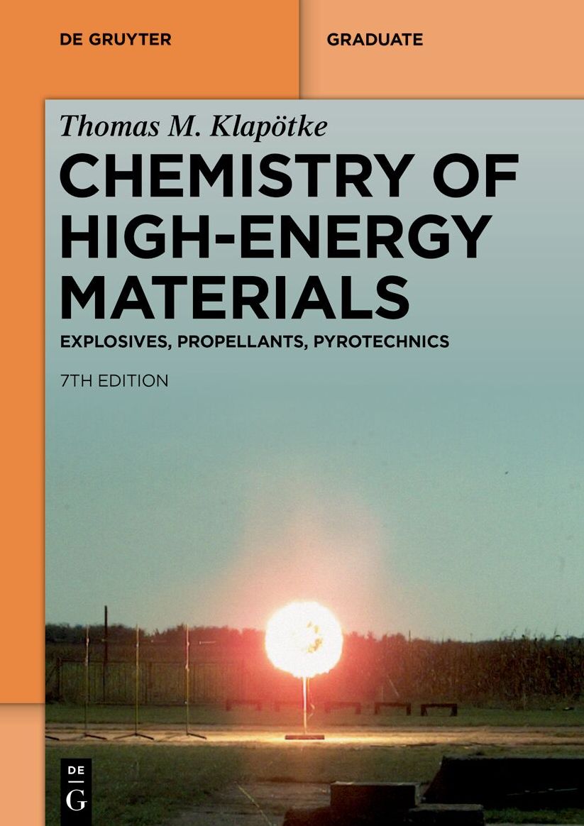 Chemistry of High-Energy Materials: Explosives, Propellants, Pyrotechnics