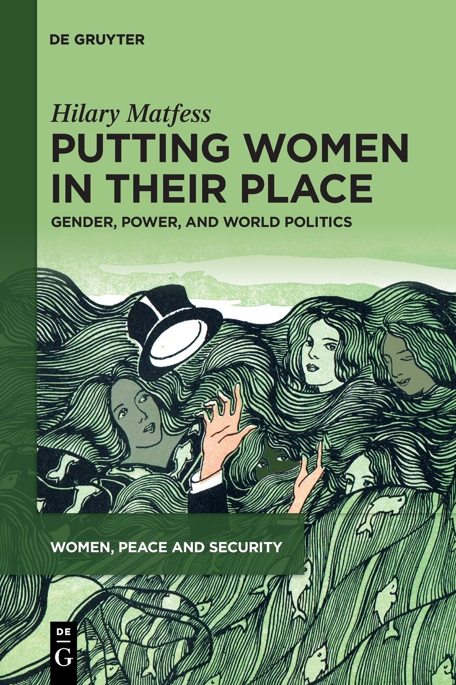 Putting Women in their Place: Gender, Power, and World Politics