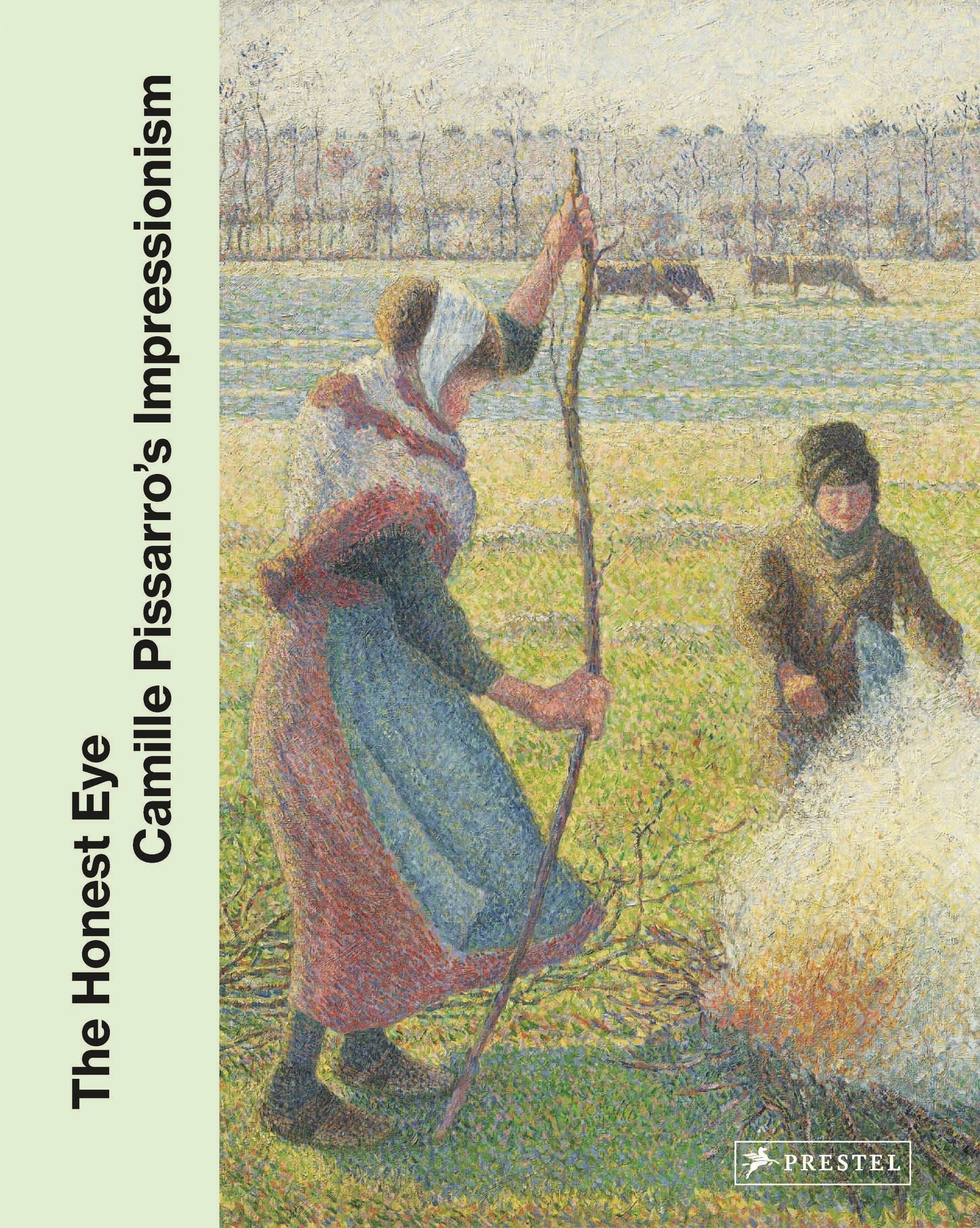 The Honest Eye: Camille Pissarro's Impressionism