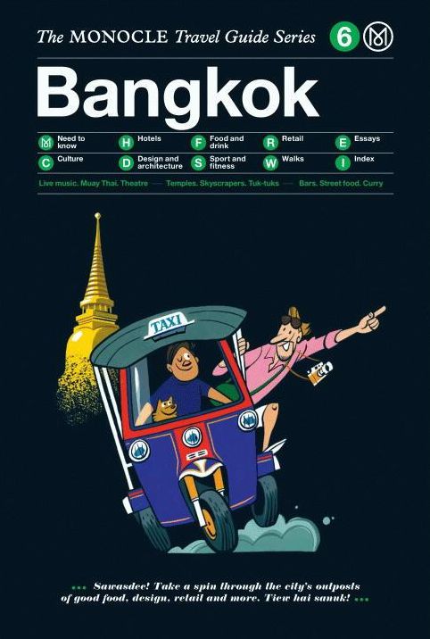 The Monocle Travel Guide to Bangkok: The Monocle Travel Guide Series