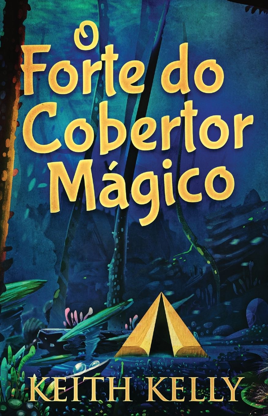 O Forte do Cobertor M�gico