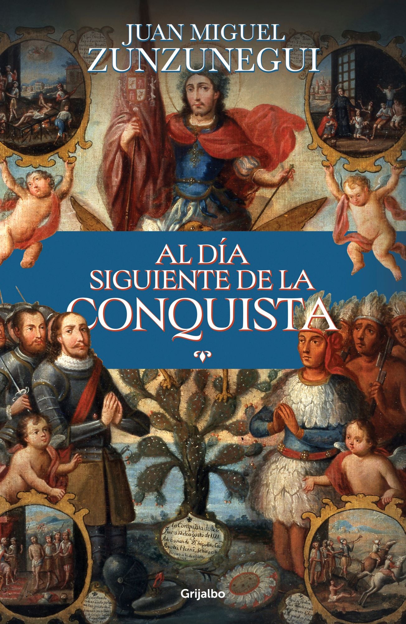 Al día siguiente de la conquista / The Day After the Conquest