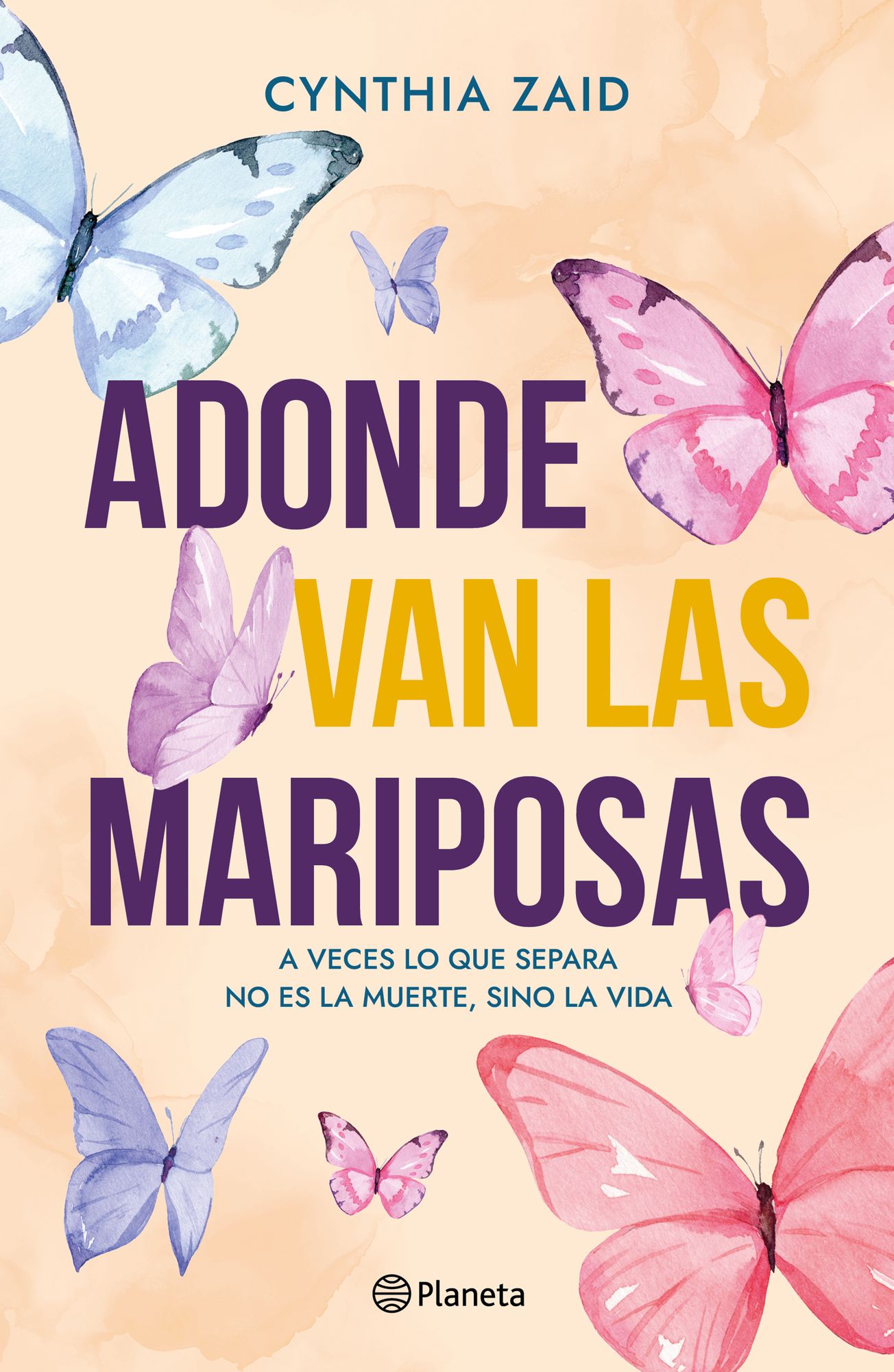 Adonde van las mariposas (Novela) / Where Do the Butterflies Go? (A Novel)