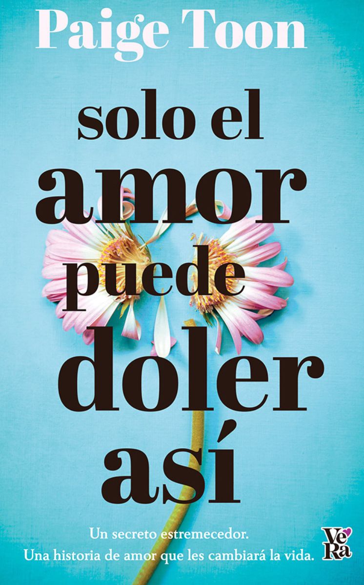 Solo el amor puede doler así / Only Love Can Hurt Like This: Un secreto estremecedor