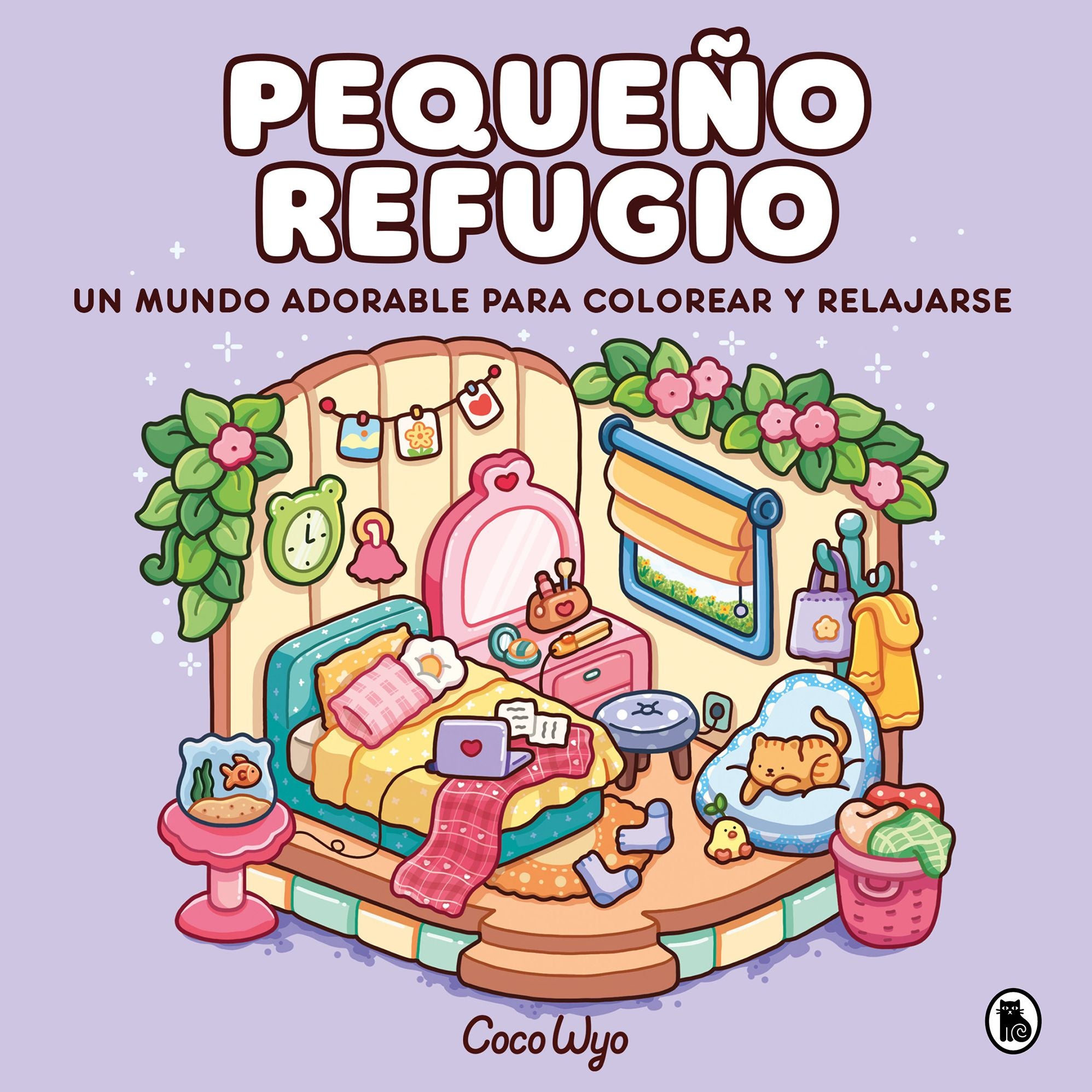 Pequeño refugio / Cozy Corner: Cute & Comfy Coloring Book