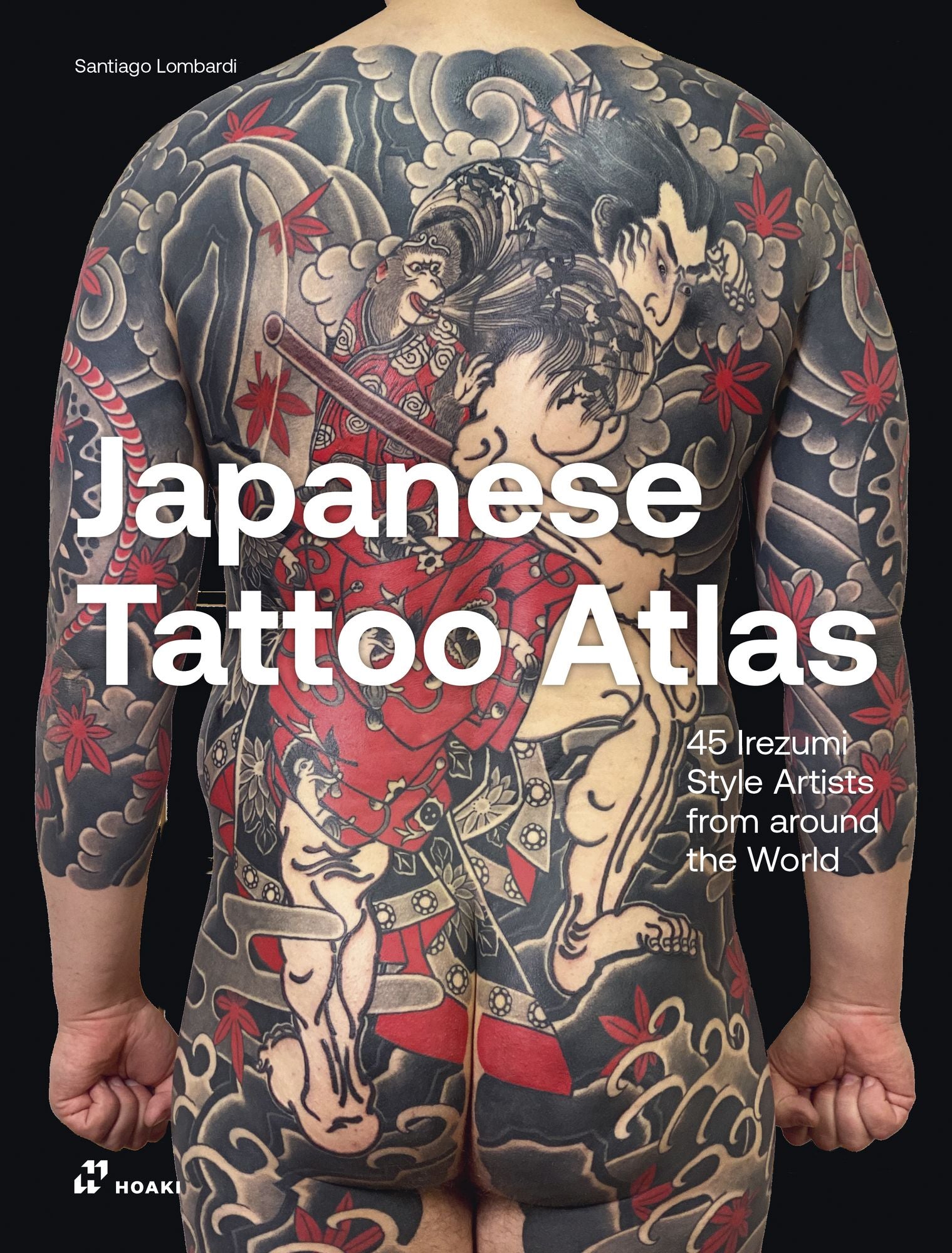 Japanese Tattoo Atlas: 45 Irezumi Style Artists from around the World