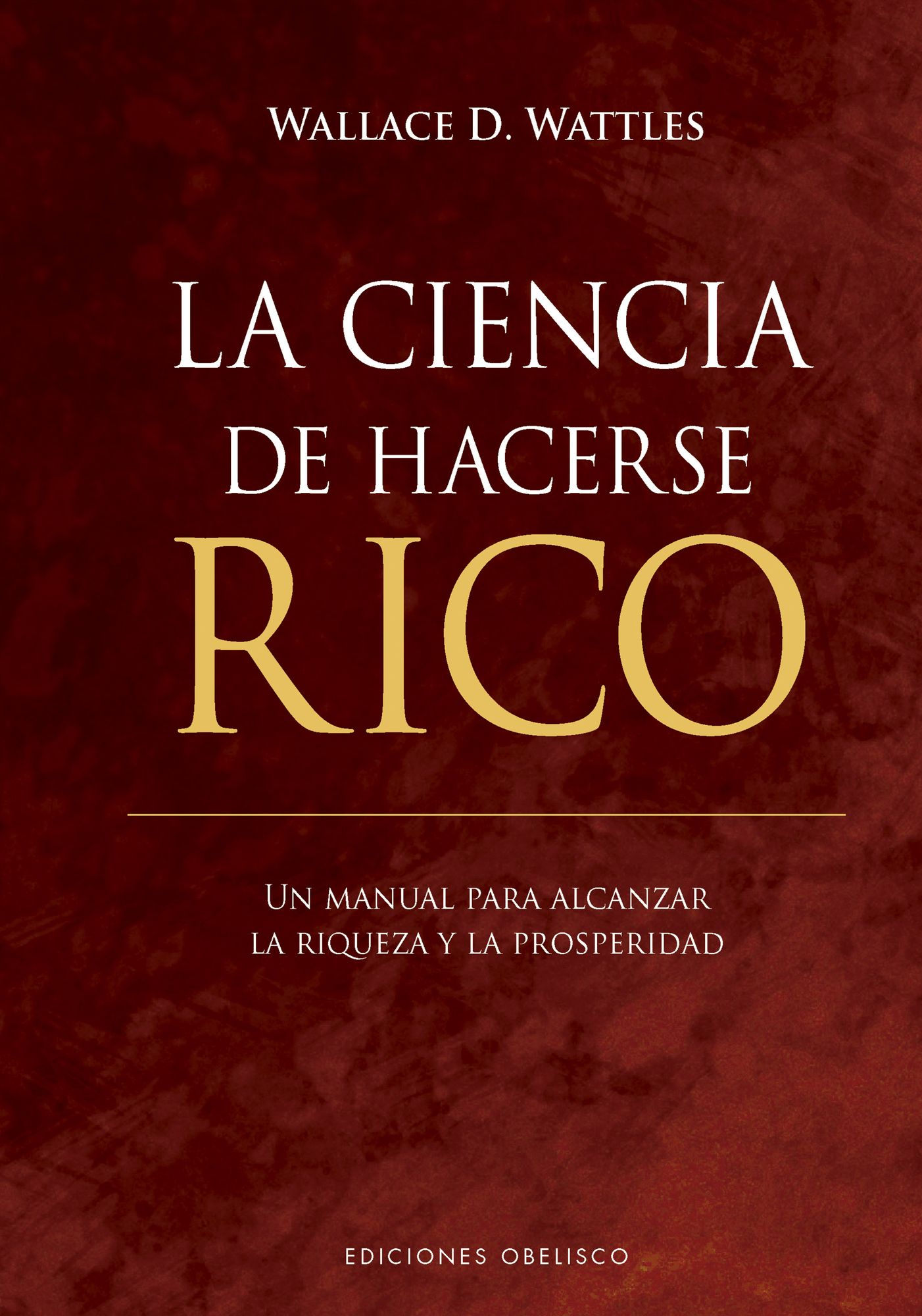 La Ciencia de hacerse rico