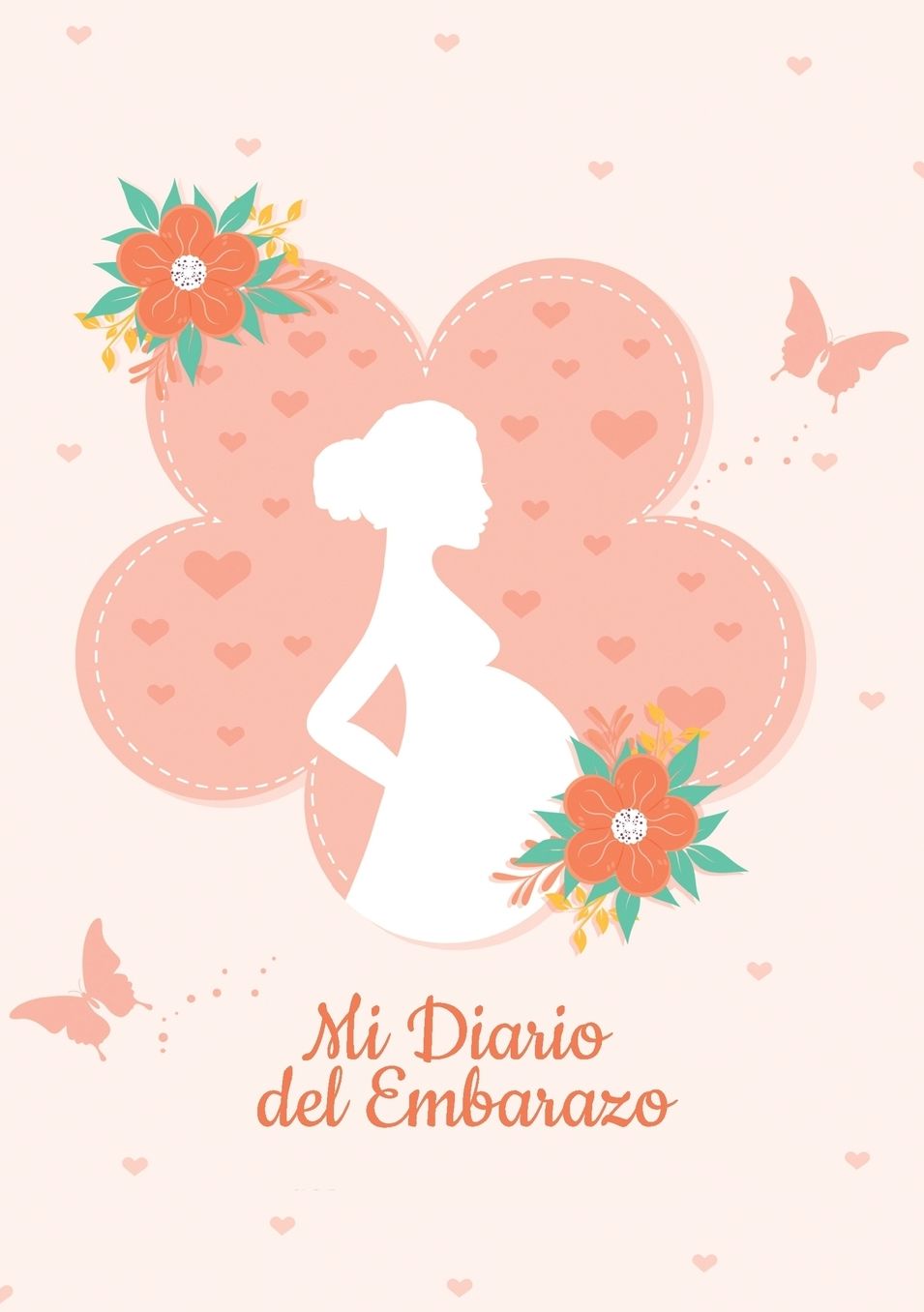 Diario de mi Embarazo - Para registrar los 9 meses m�s especiales de tu vida - Mi Agenda embarazo Regalos para mamas embarazadas: Diario del Embarazo