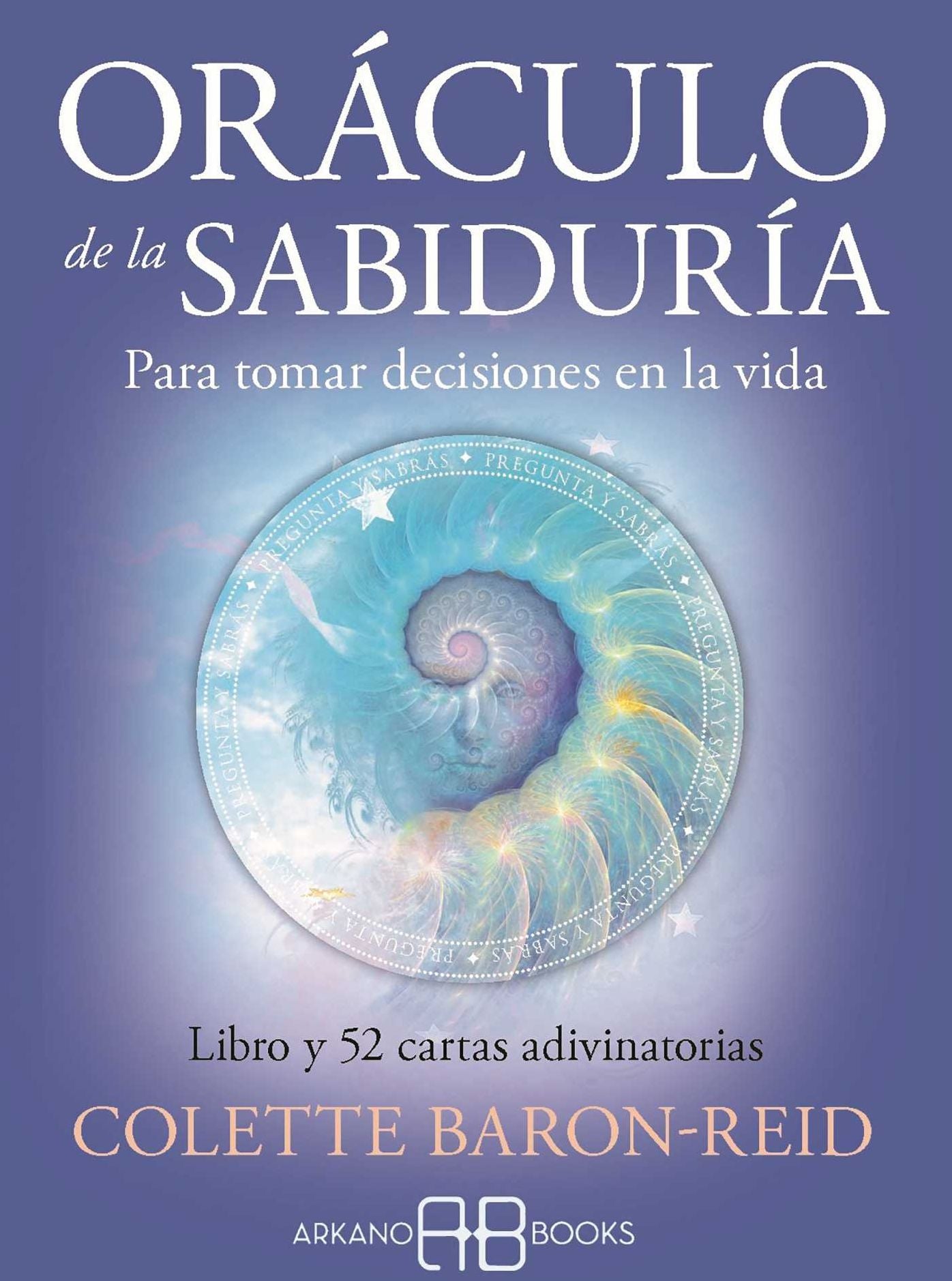 Or culo de la sabidur a: Para tomar decisiones en la vida