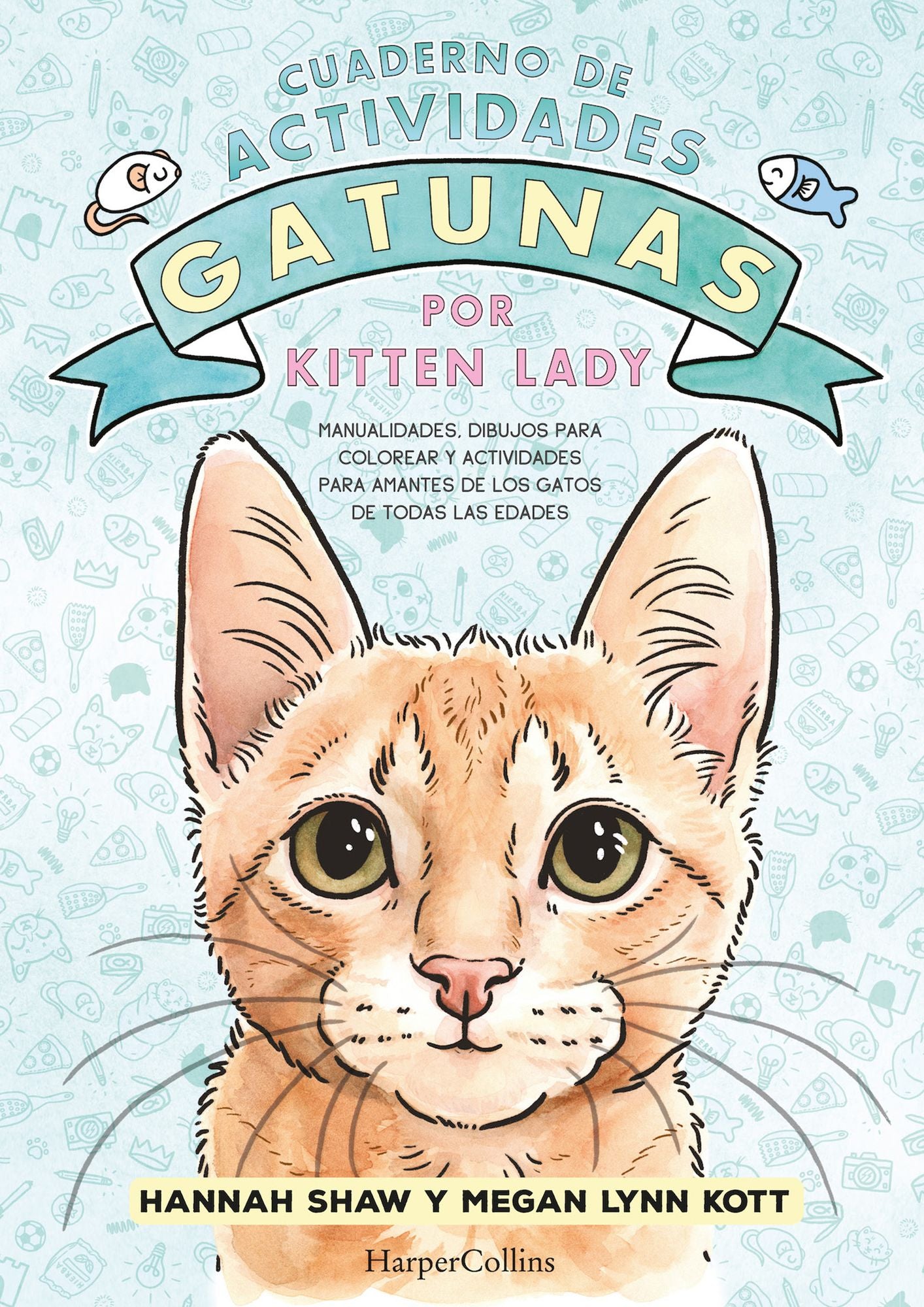 Cuaderno de actividades gatunas por Kitten Lady (Kitten Lady's Cativity Book - S): (Kitten Lady's Cativity Book - Spanish Edition)