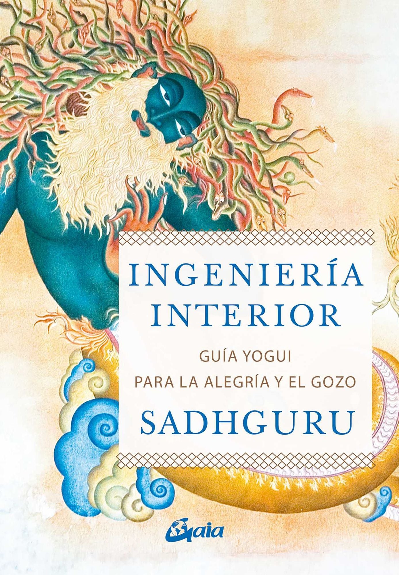 Ingenier a interior: Gu a yogui ppara alcanzar la alegr a y el gozo