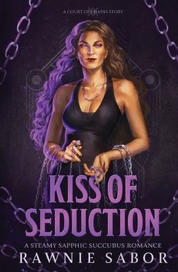 Kiss of Seduction: A Sapphic Succubus Romance