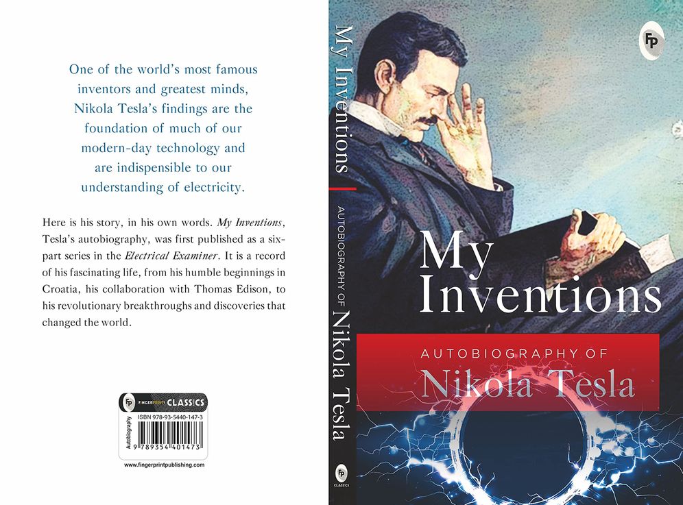 My Inventions, Autobiography of Nikola Tesla