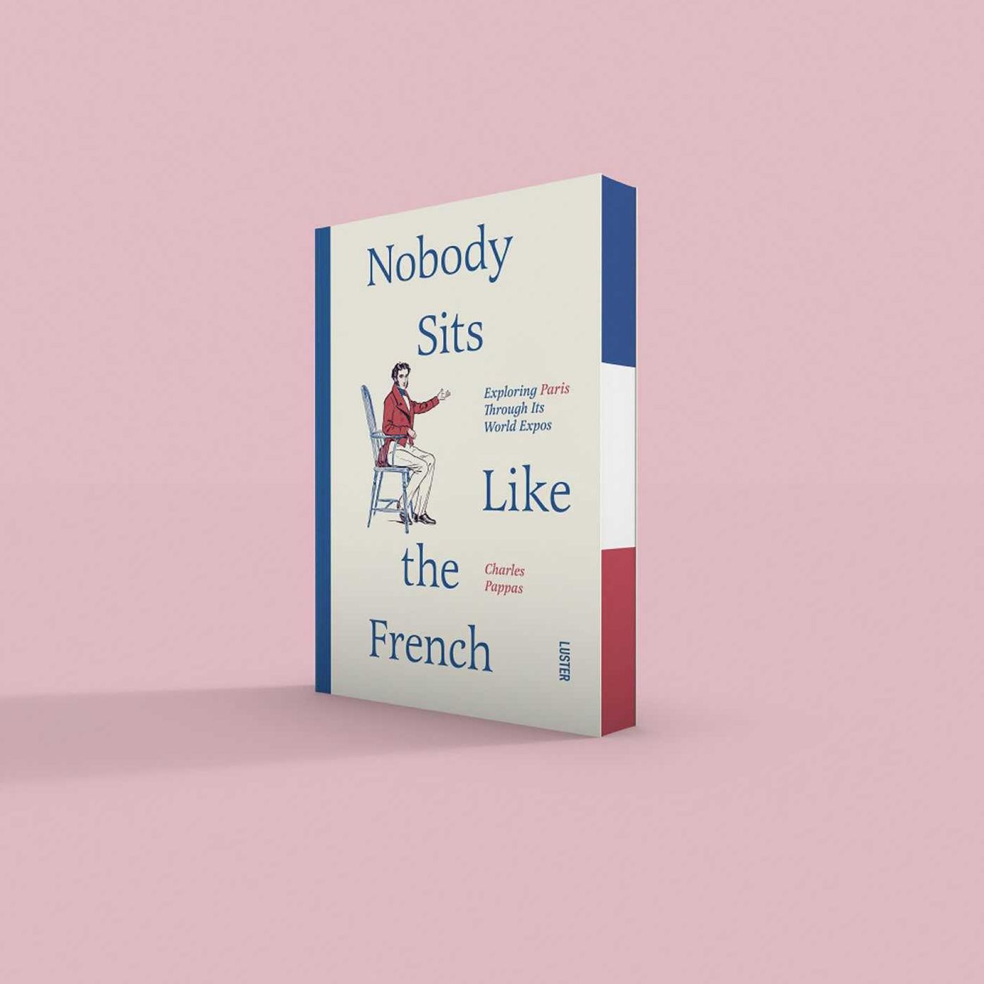 Nobody Sits Like the French