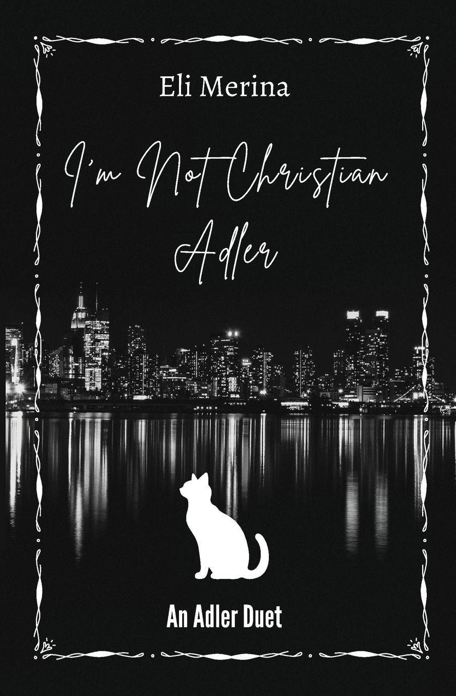 I'm Not Christian Adler: A Dark MM Romance