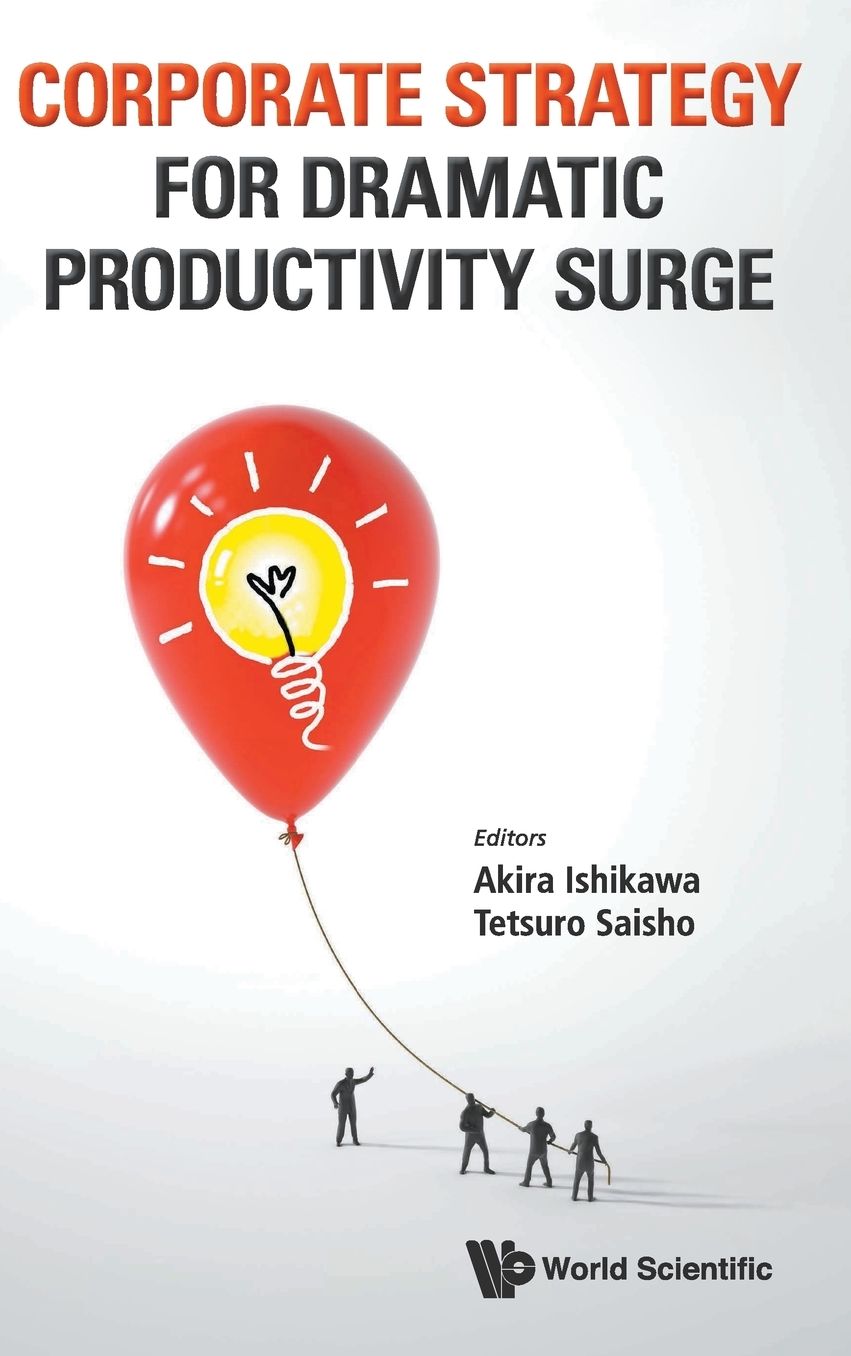 Corporate Strategy For Dramatic Productivity Surge