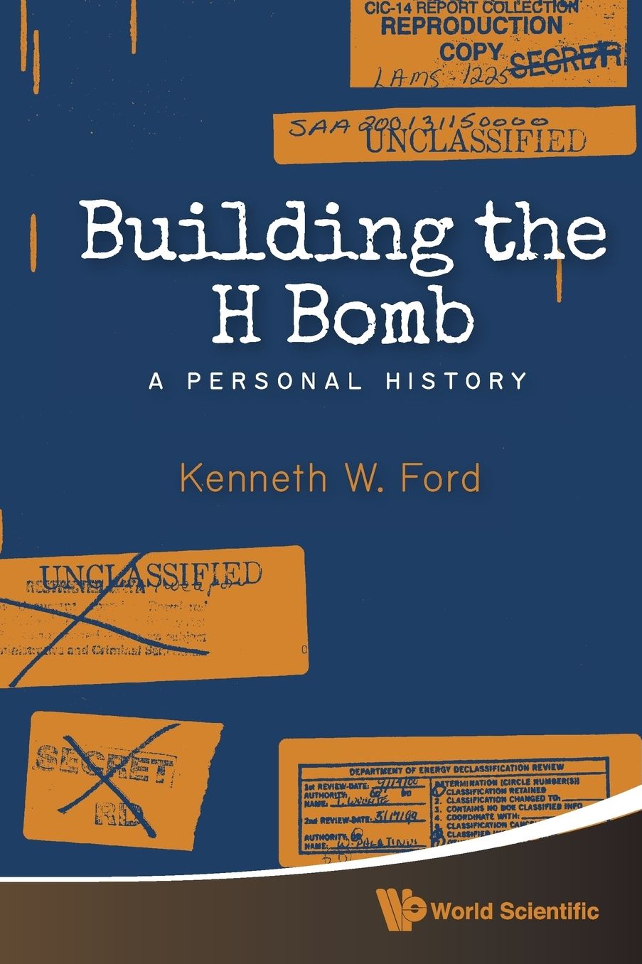Building The H Bomb: A Personal History