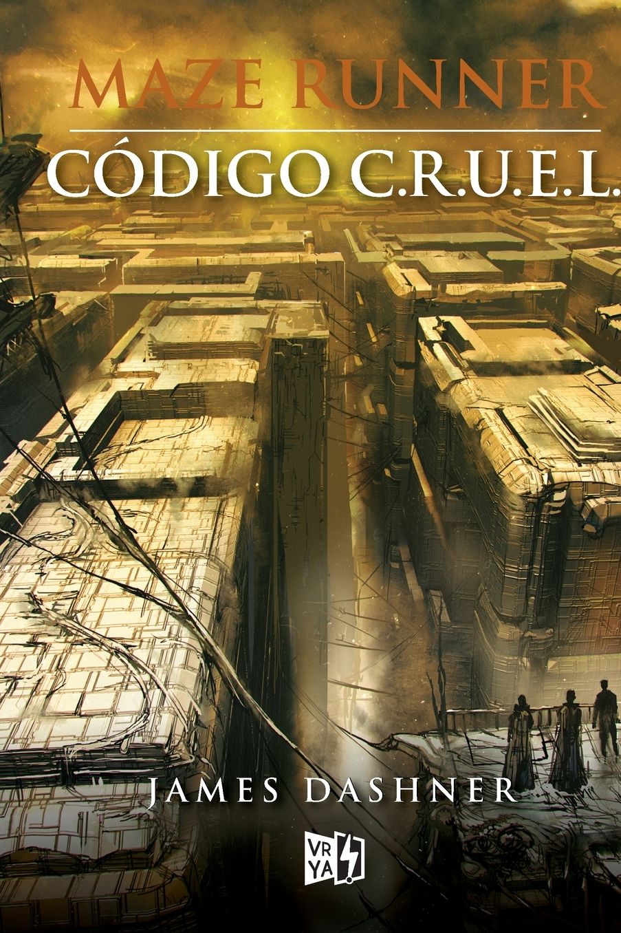 Maze Runner. Codigo C.R.U.E.L. (The Fever Code)