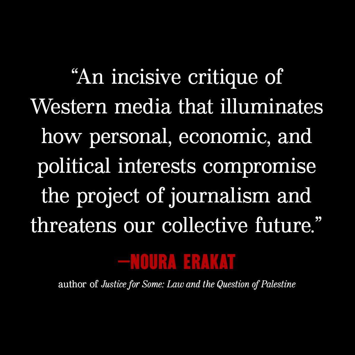 Don't Say Palestine: How the Media Manufactured Consent for Genocide