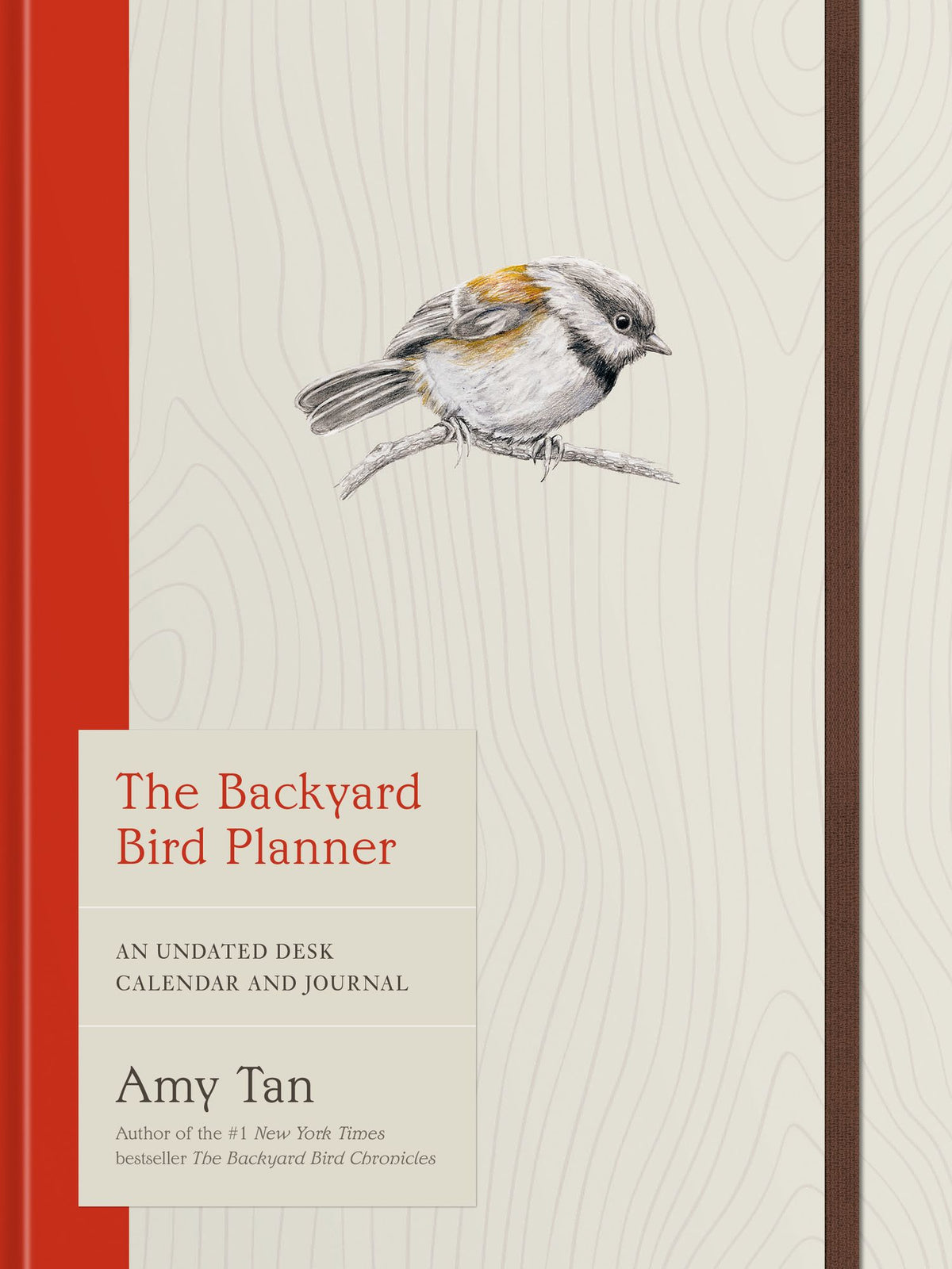 The Backyard Bird Planner: An Undated Desk Calendar and Journal