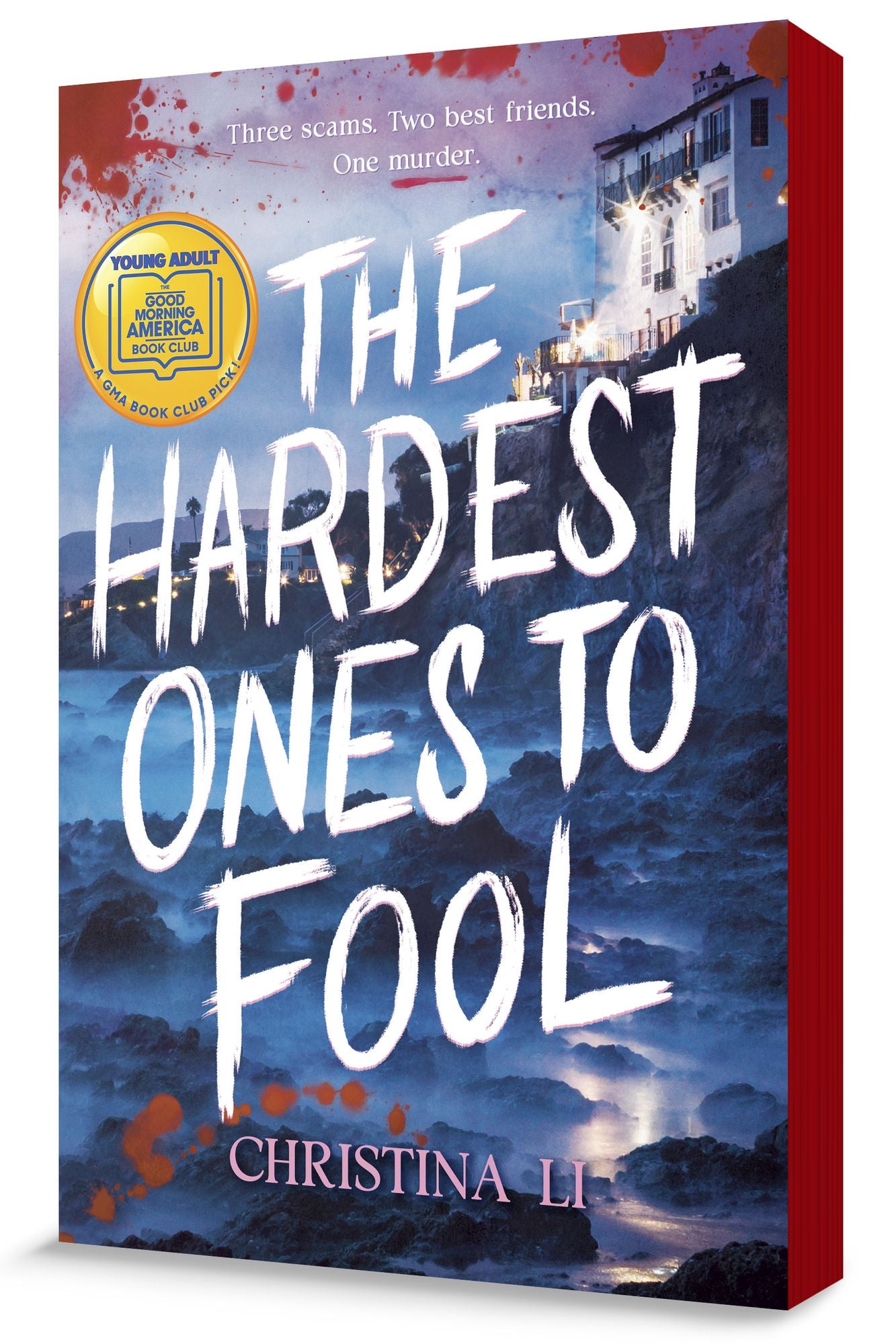 The Hardest Ones to Fool (A Good Morning America YA Book Club Pick)