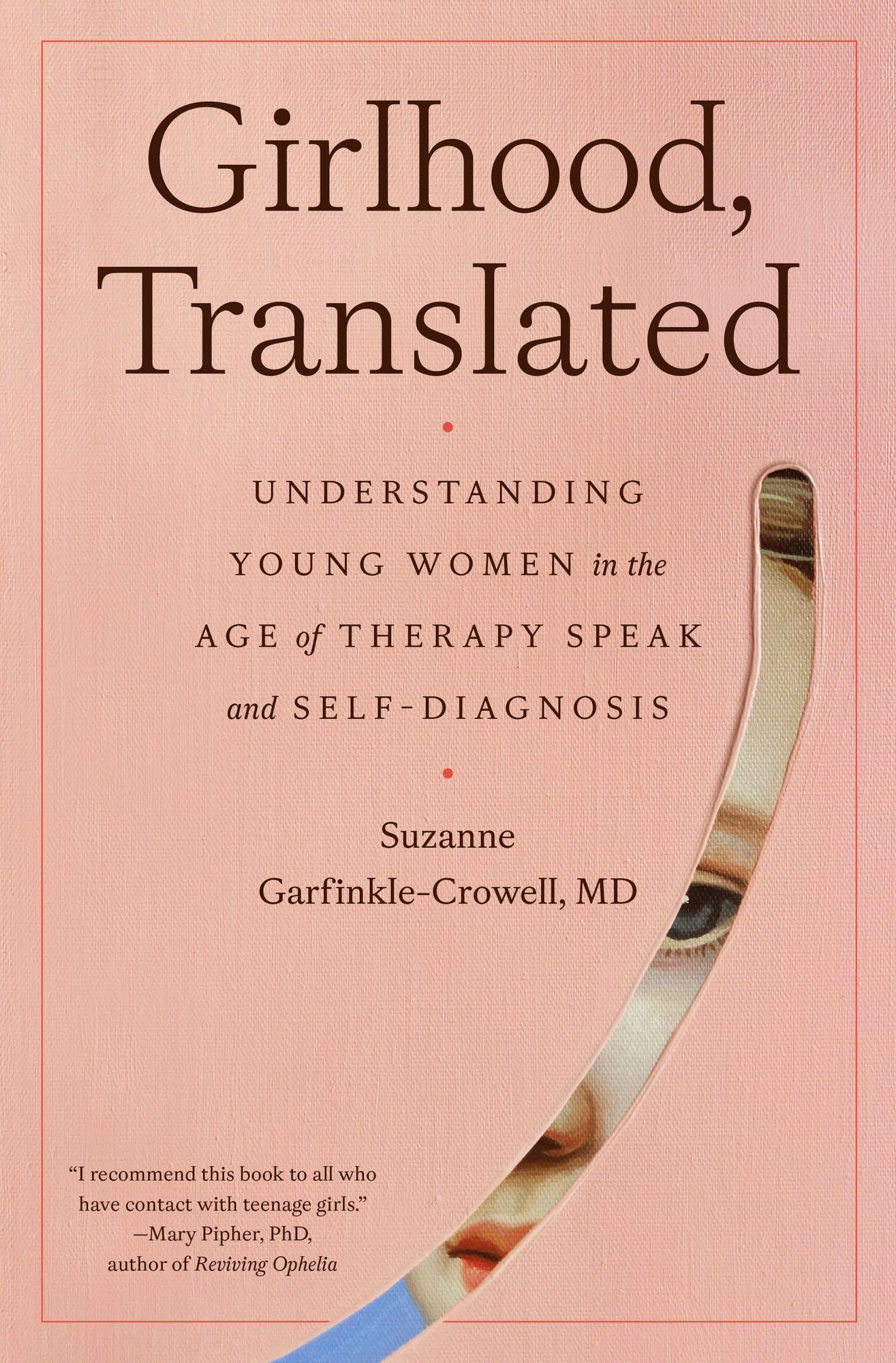 Girlhood, Translated: Understanding Young Women in the Age of Therapy Speak and Self-Diagnosis