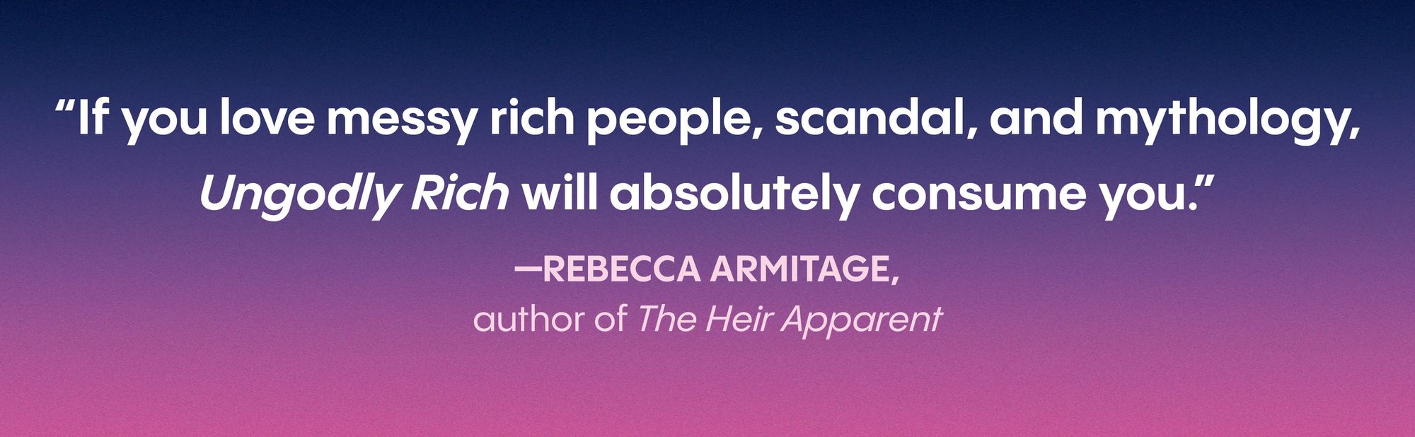Ungodly Rich: A Novel