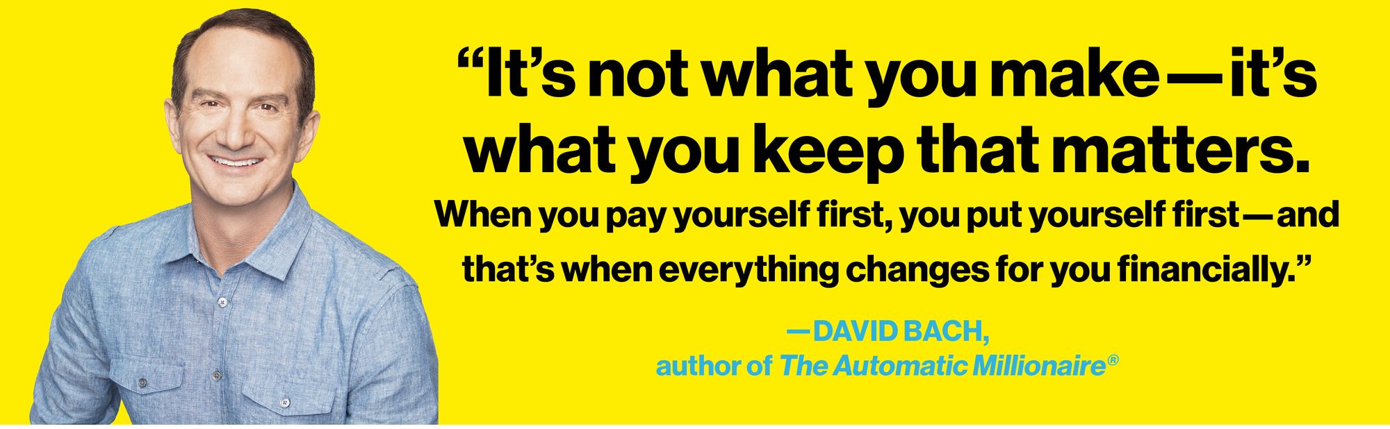 The Automatic Millionaire, Expanded and Updated: A Powerful One-Step Plan to Live and Finish Rich (20th Anniversary Edition)