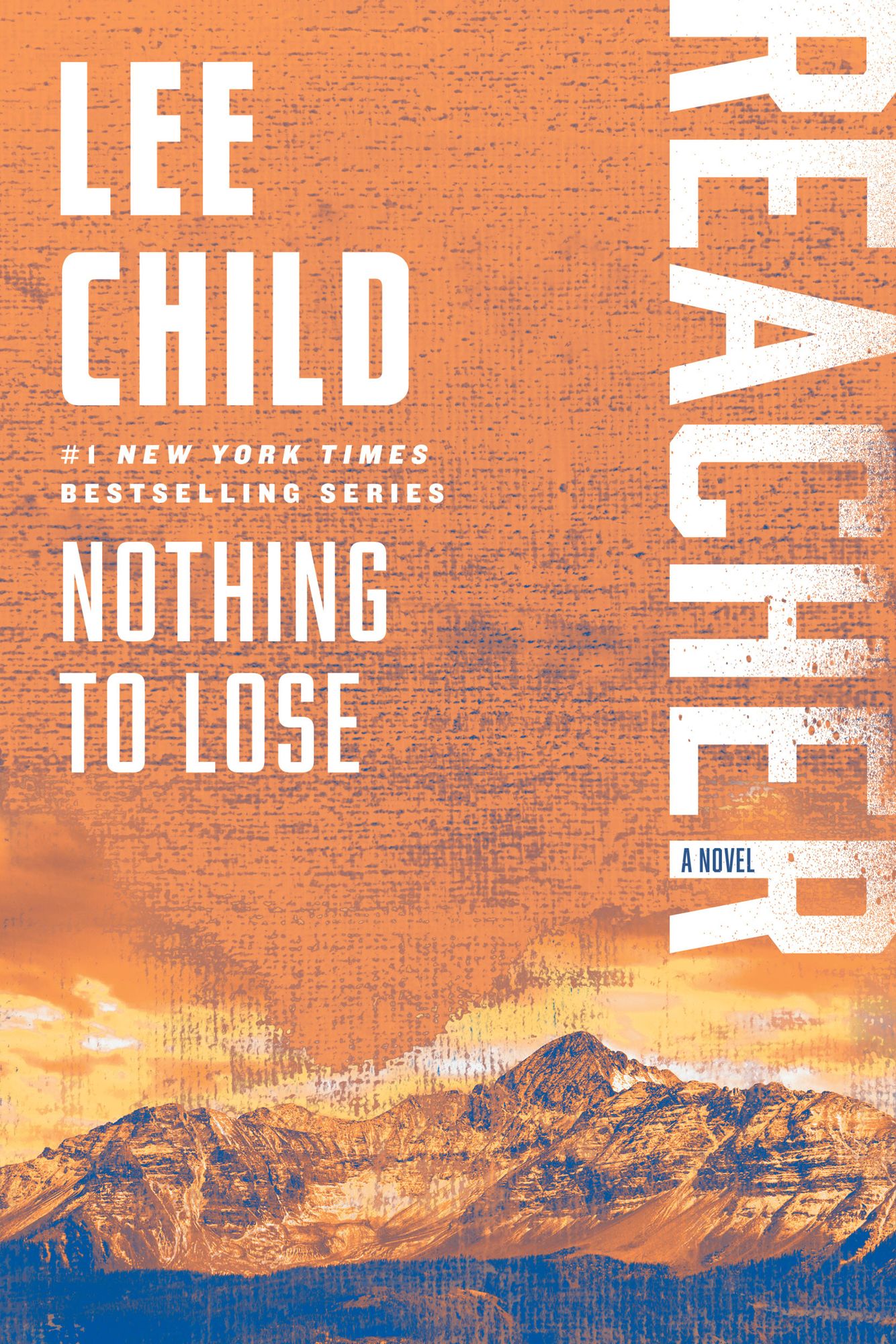 Nothing to Lose: A Reacher Novel