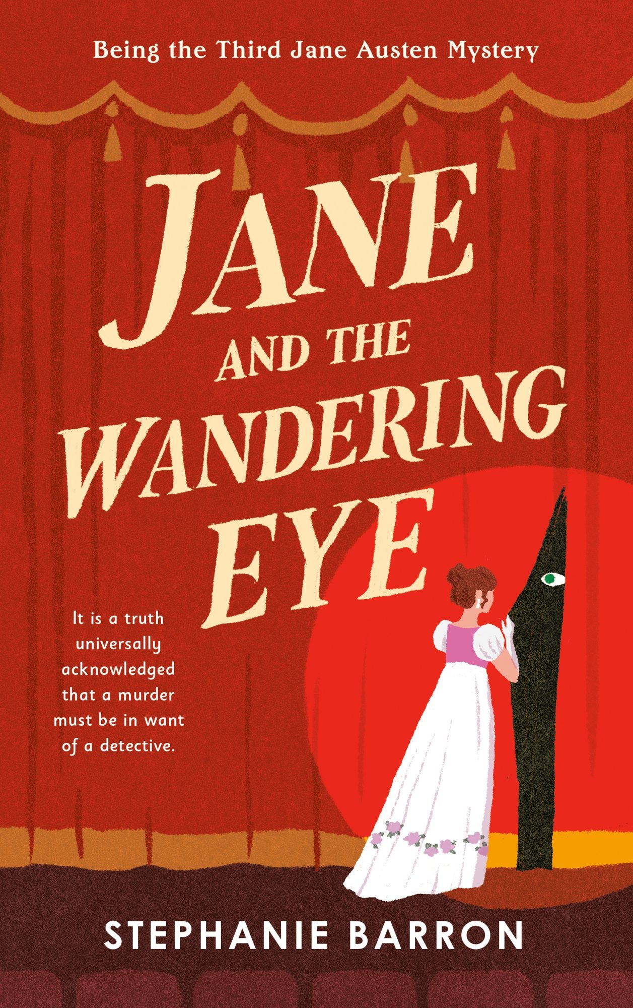 Jane and the Wandering Eye: Being the Third Jane Austen Mystery