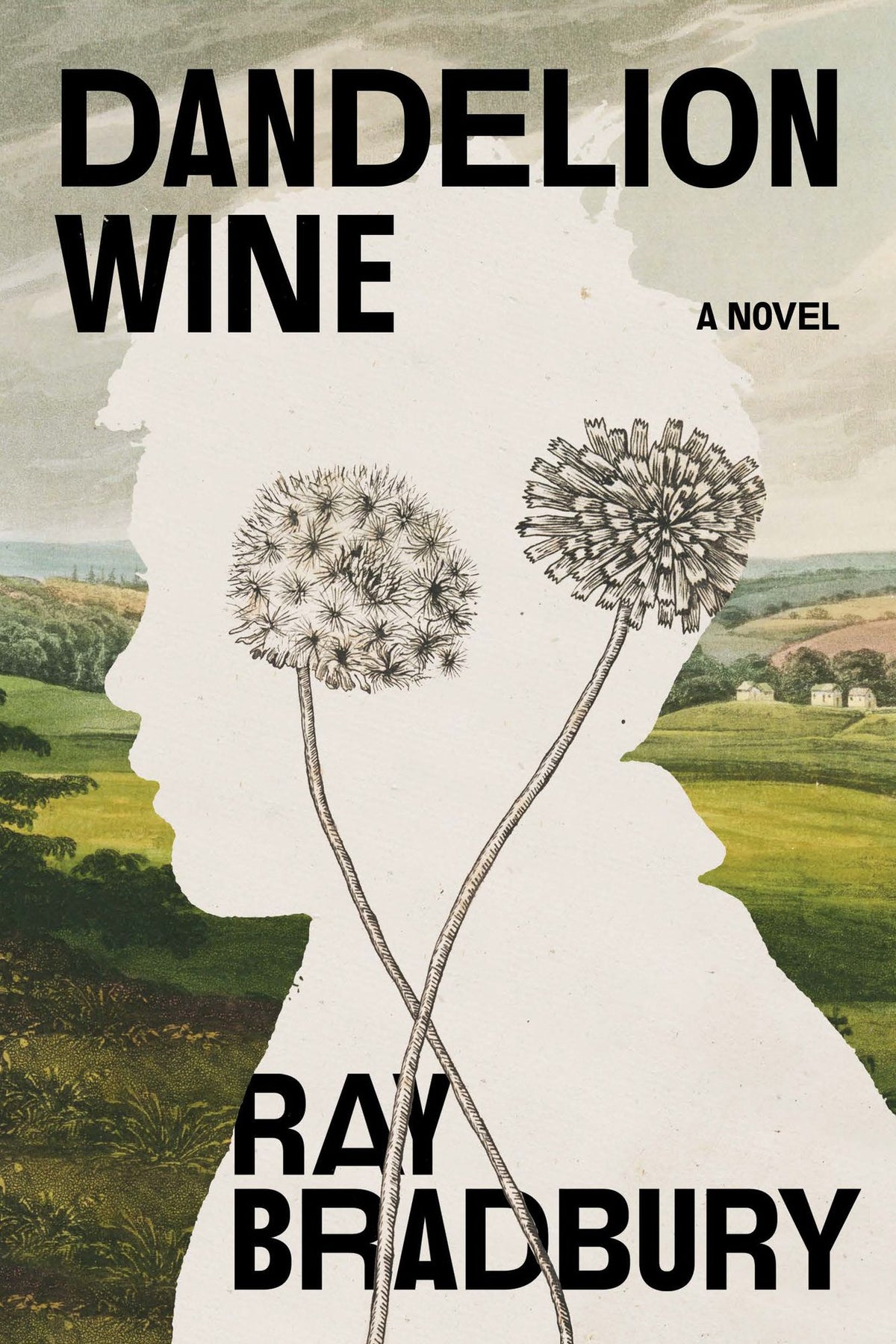 Dandelion Wine: A Novel