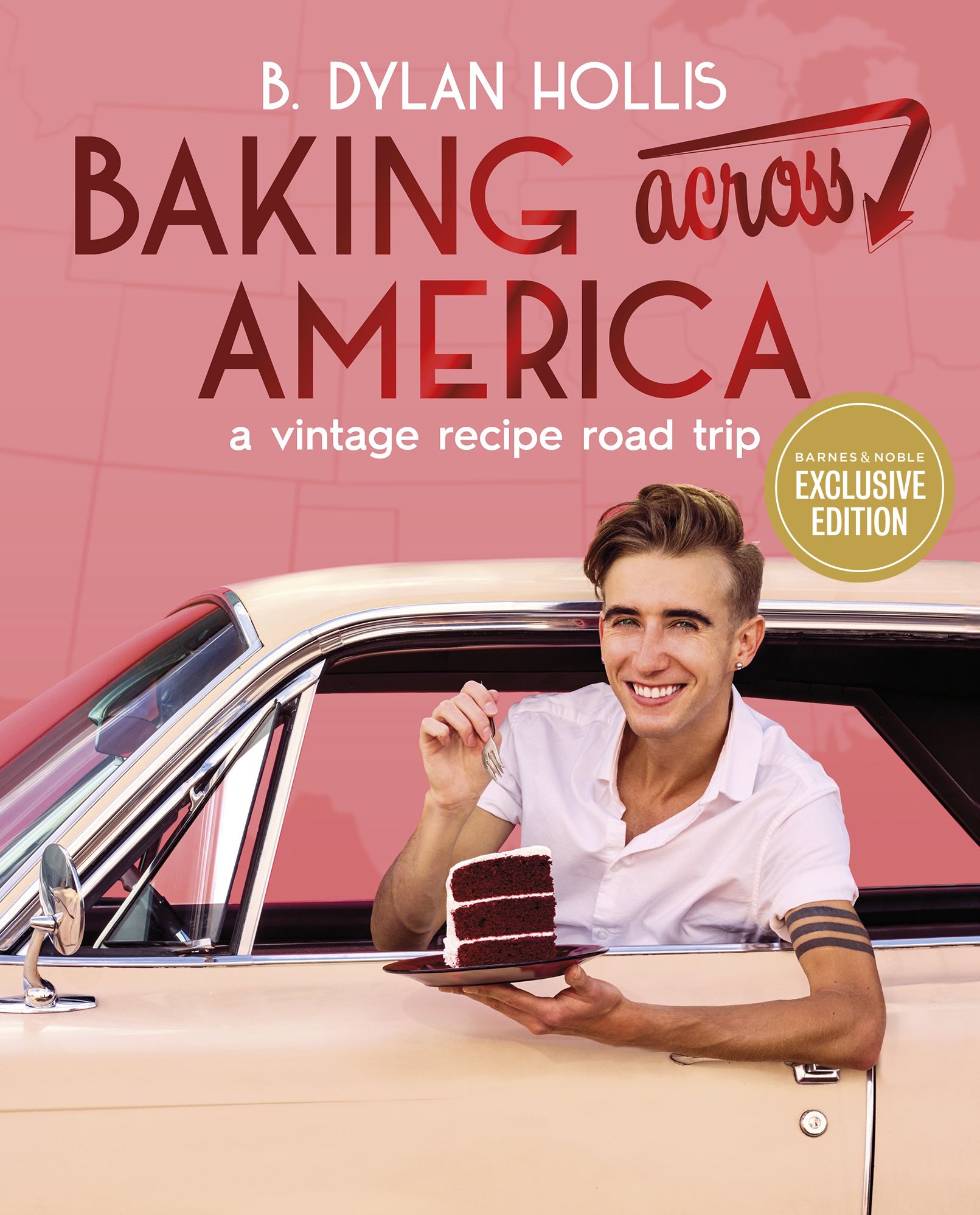 Baking Across America: A Vintage Recipe Road Trip (B&N Exclusive Edition)