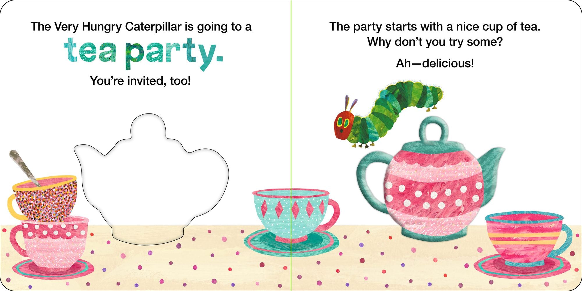 The Very Hungry Caterpillar at the Tea Party: A Peek-Through Book with Raised Pieces