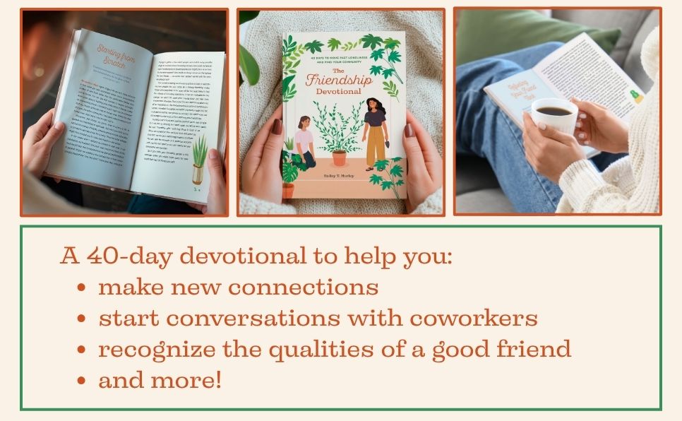 The Friendship Devotional: 40 Days to Move Past Loneliness and Find Your Community