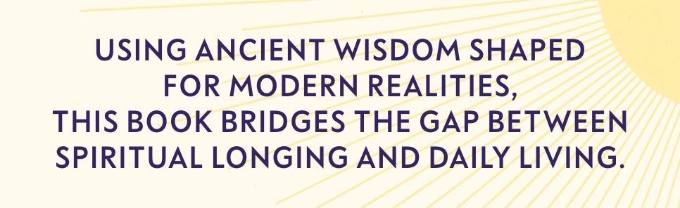 A Rule for the Rest of Us: An Ancient Practice for Making the Daily Decisions that Shape Faithful Lives