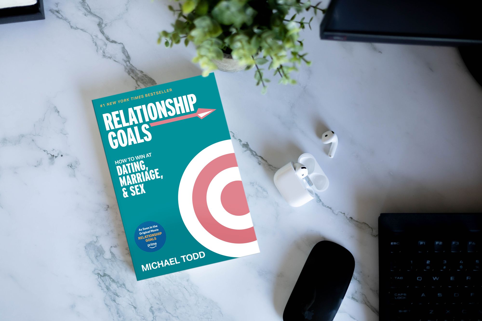 Relationship Goals (Movie Tie-In): How to Win at Dating, Marriage, and Sex