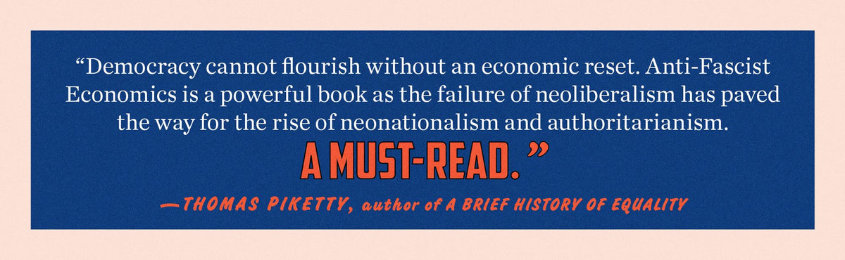 Anti-Fascist Economics: In Defense of Affordability, Dignity, and Democracy