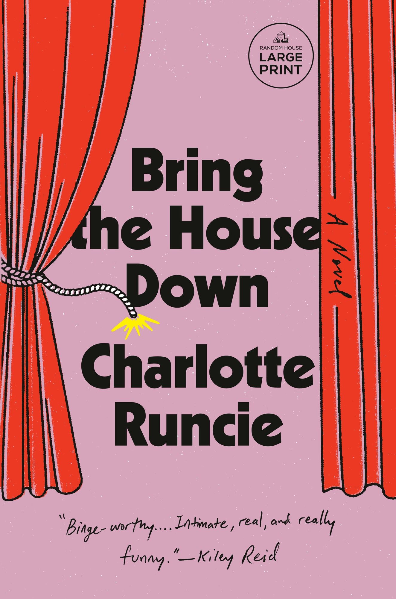 Bring the House Down: A Novel