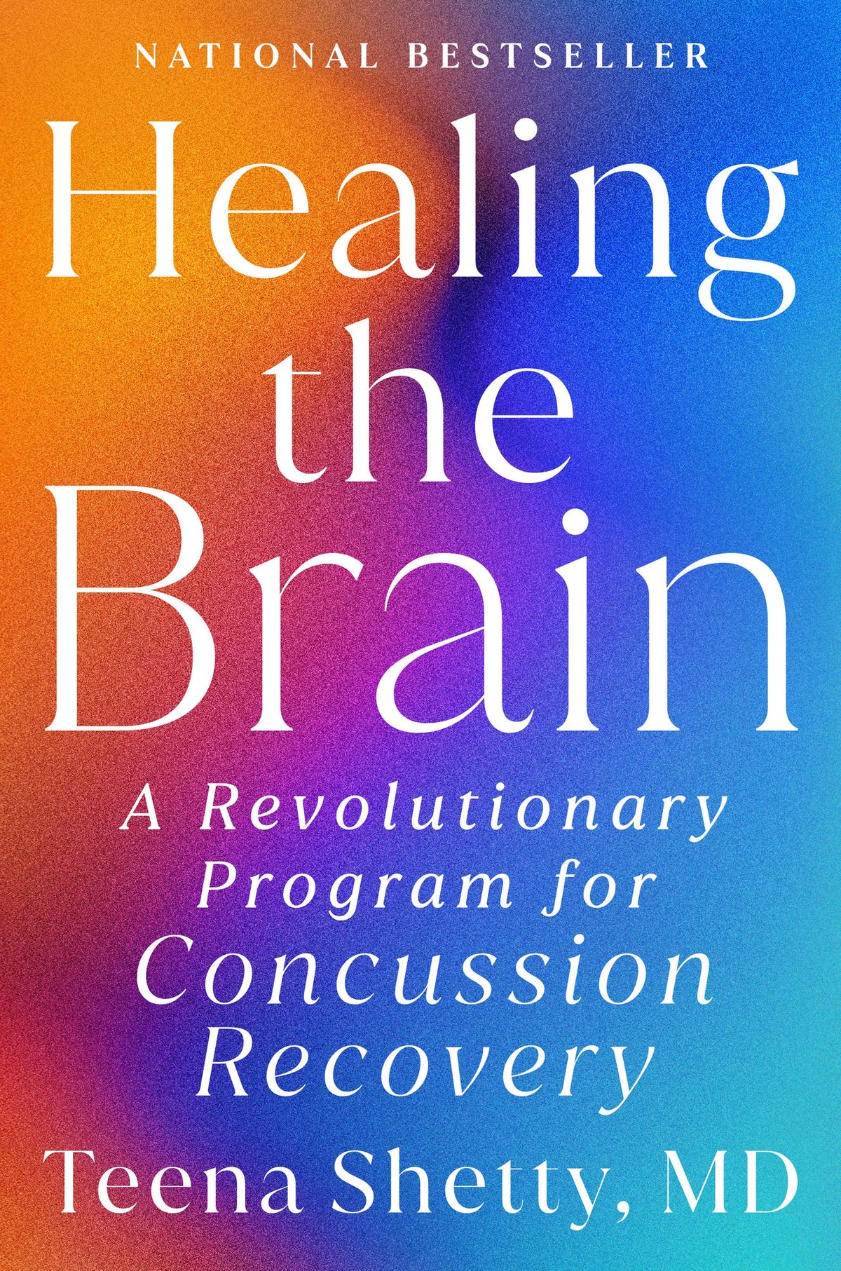 Healing the Brain: A Revolutionary Program for Concussion Recovery