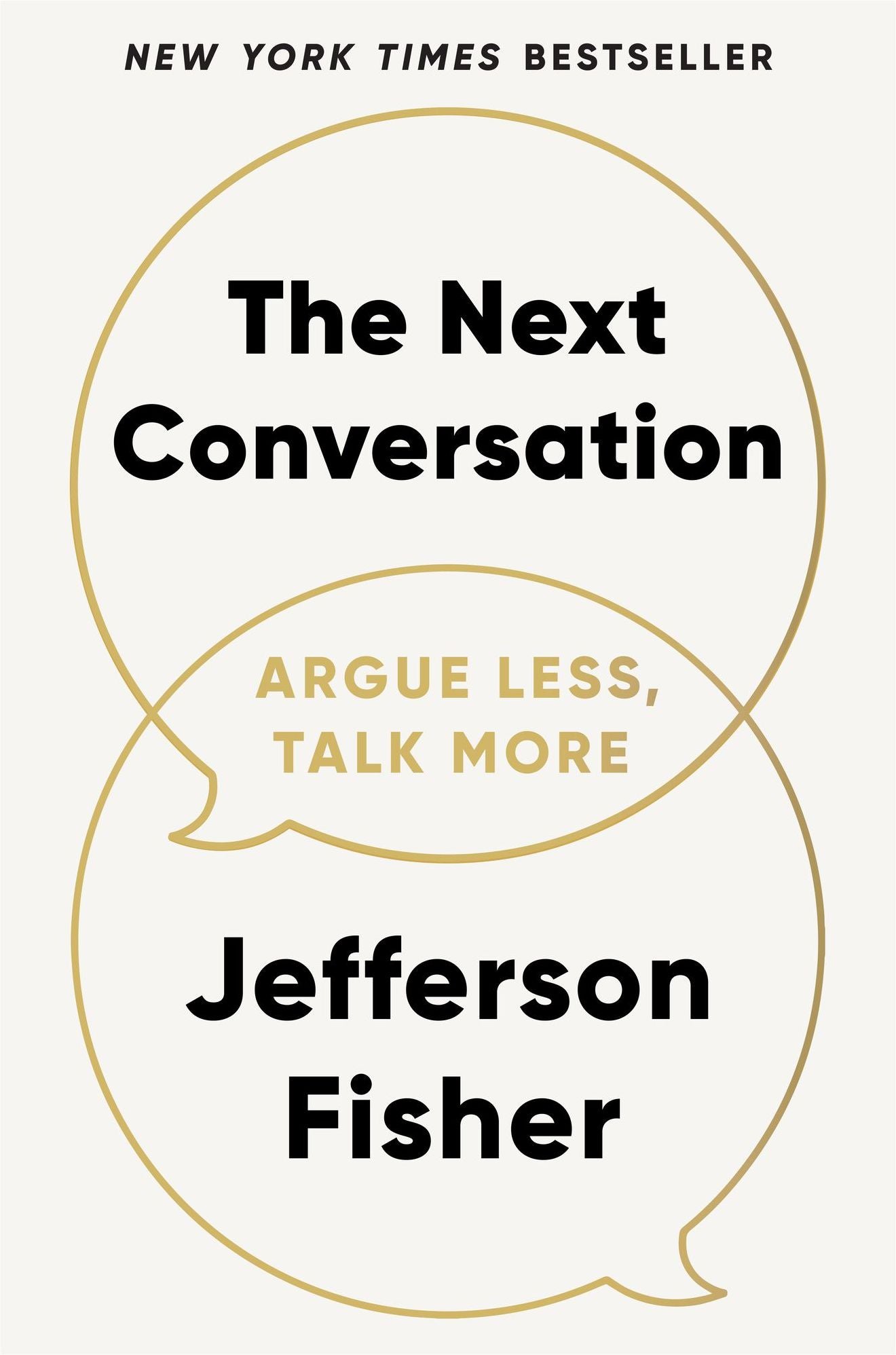 The Next Conversation: Argue Less, Talk More (Signed Book)