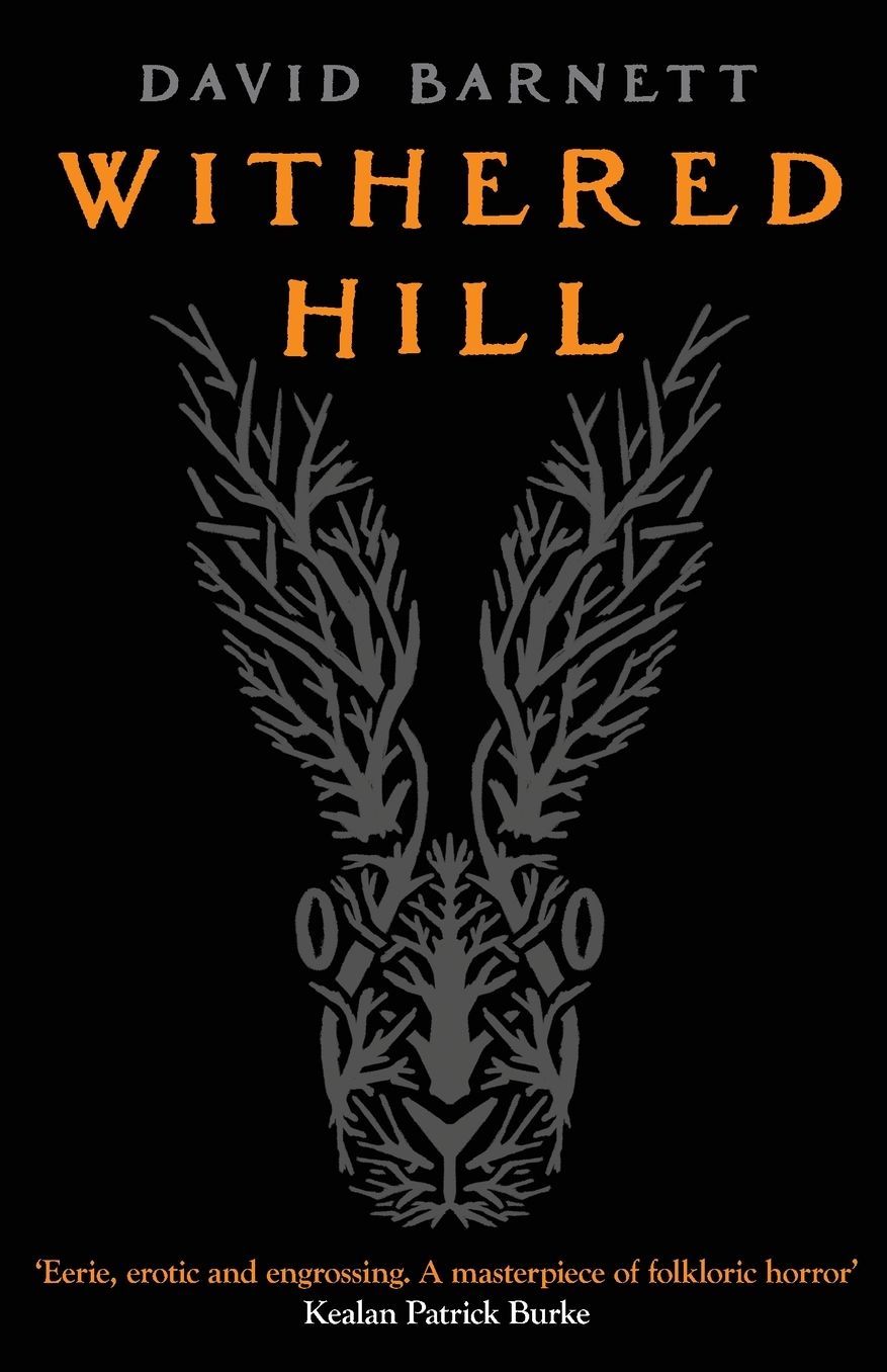 Withered Hill: A dark and unsettling British folk horror novel