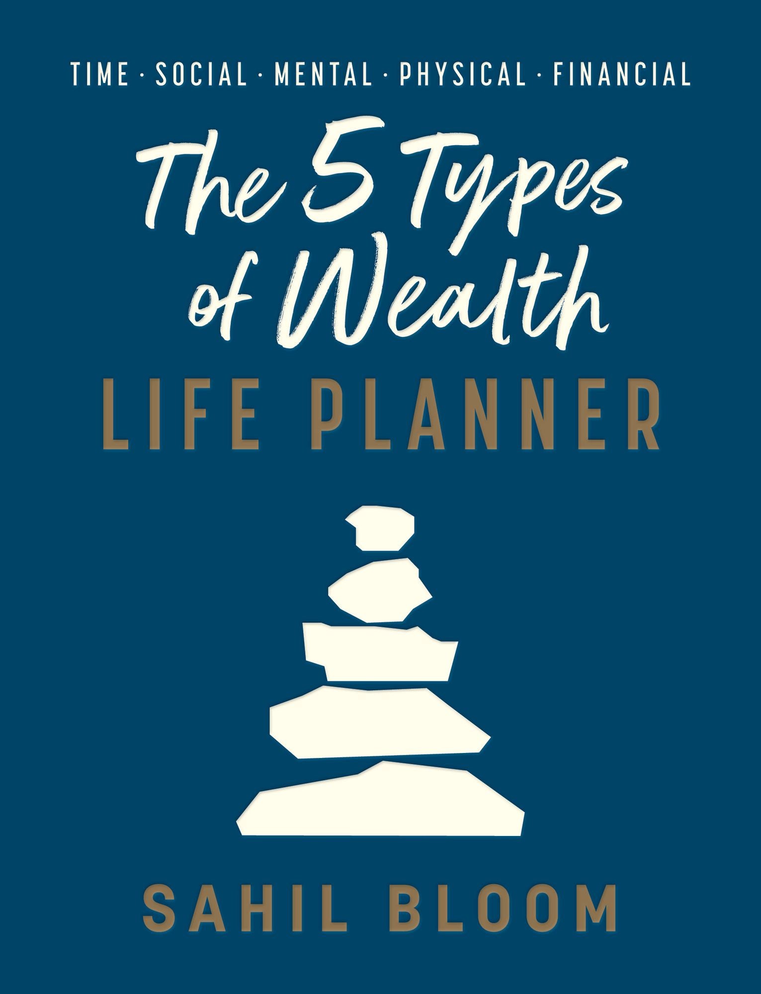 The 5 Types of Wealth Life Planner