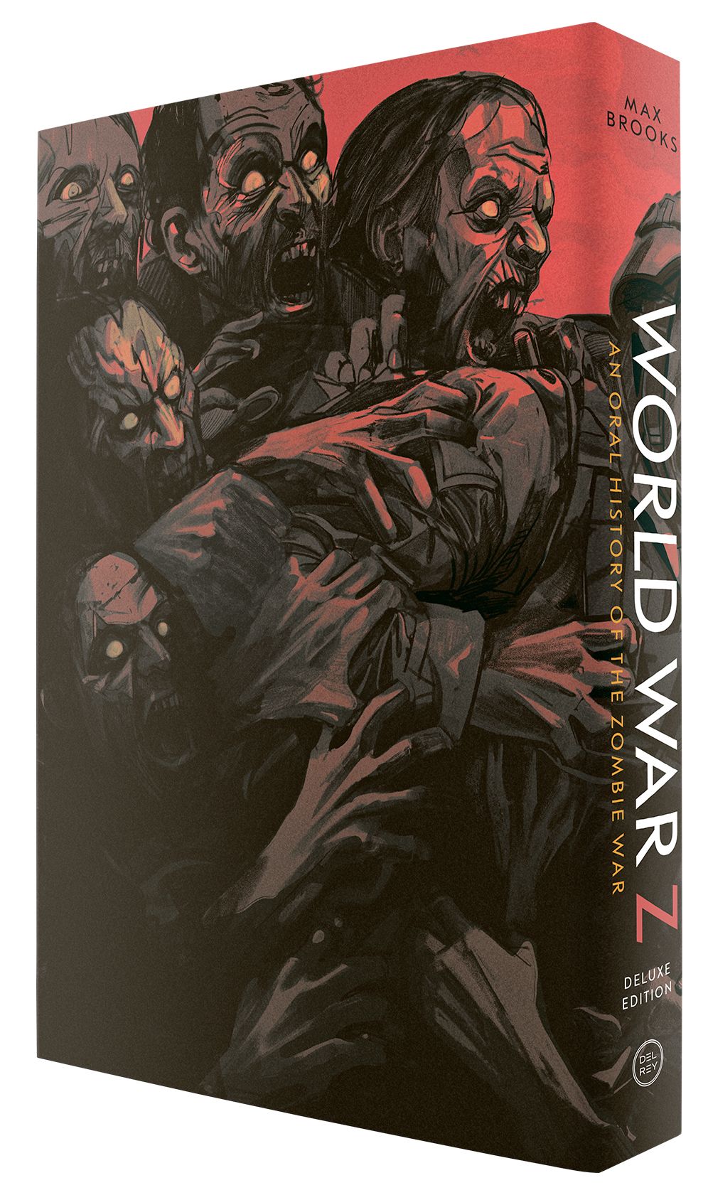 World War Z (Deluxe Slipcase Edition): An Oral History of the Zombie War
