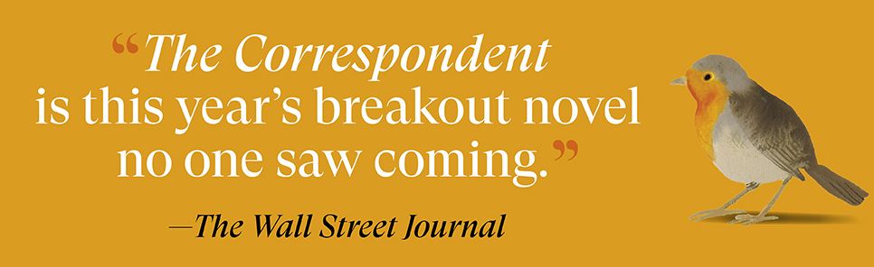 The Correspondent: Deluxe Edition: A Novel