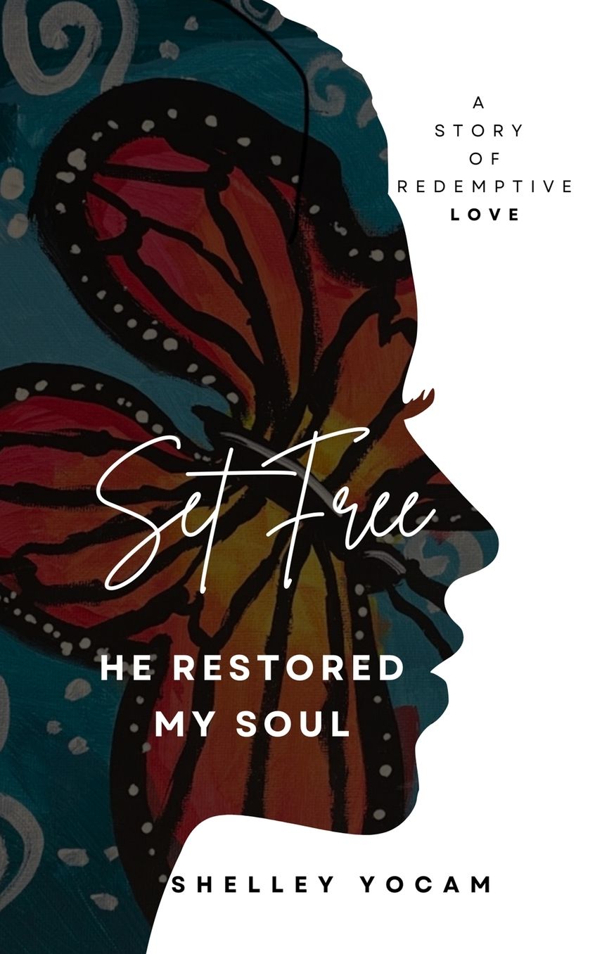 Set Free: He Restored My Soul