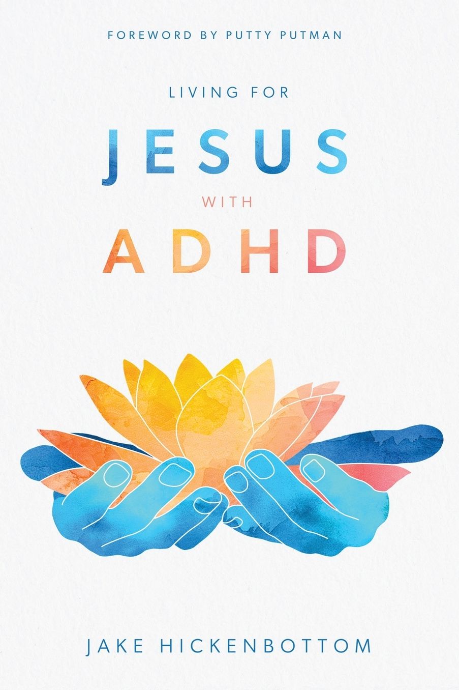 Living for Jesus with ADHD