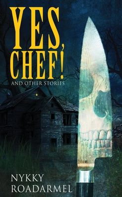 Yes Chef! And Other Stories