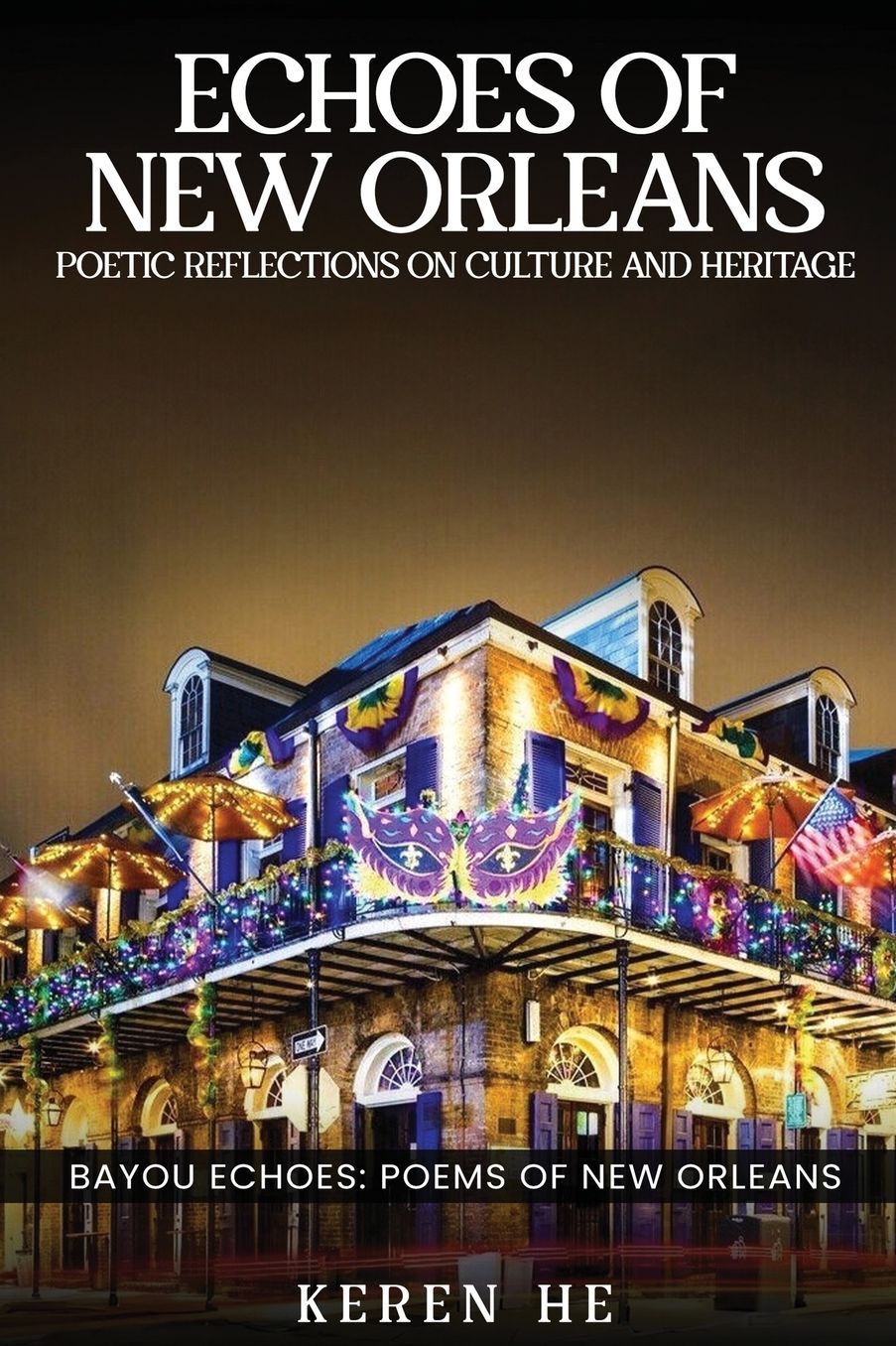 Echoes of New Orleans: Poetic Reflections on Culture and Heritage