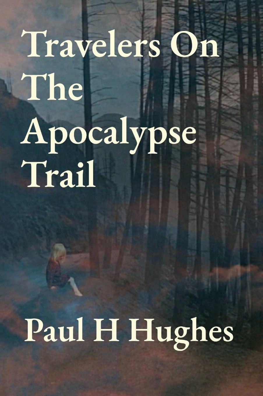 Travelers On The Apocalypse Trail