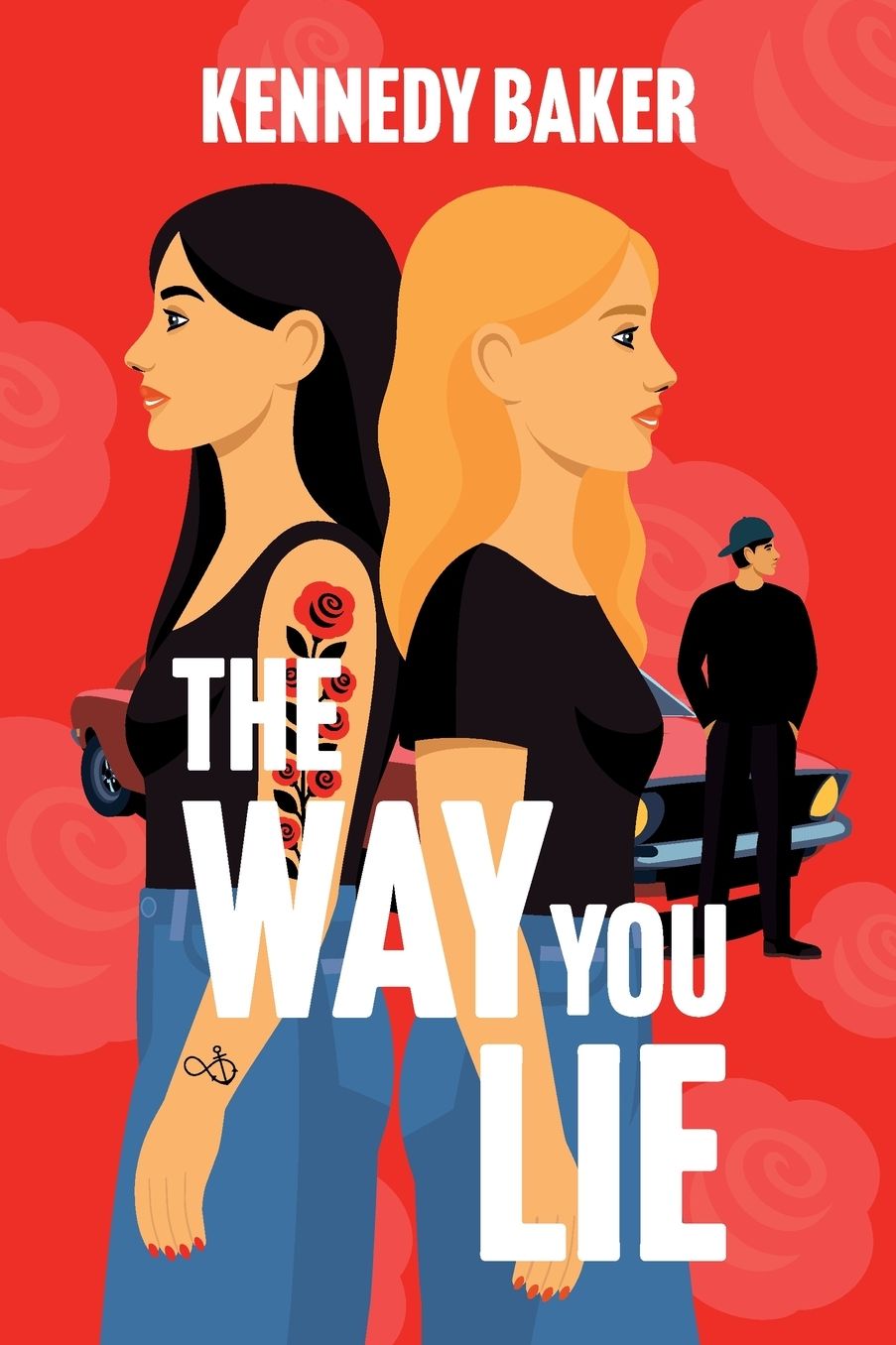 The Way You Lie: Kate and Aria have never met, but their lives are tied together by the same man.